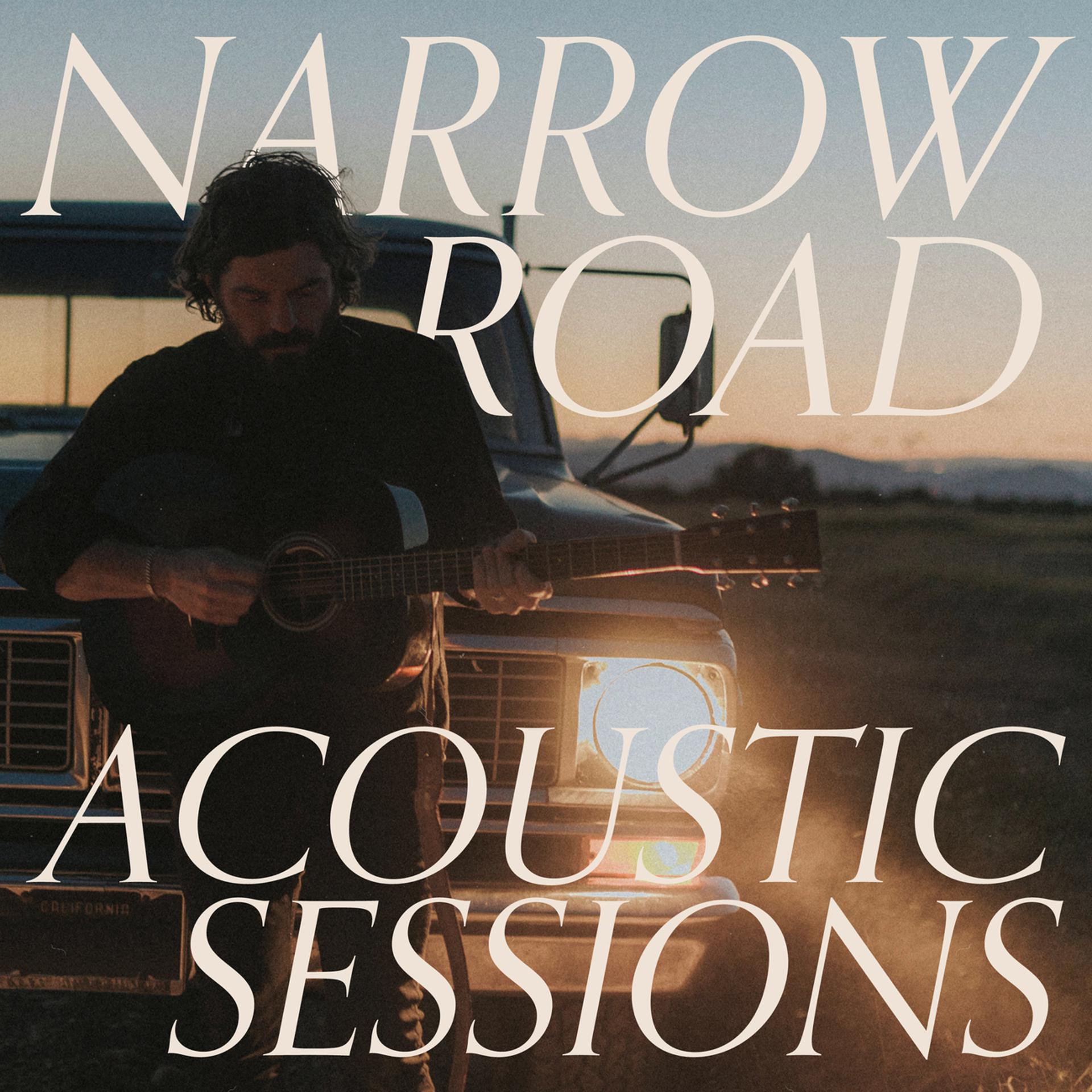 Постер альбома Narrow Road - Acoustic Sessions