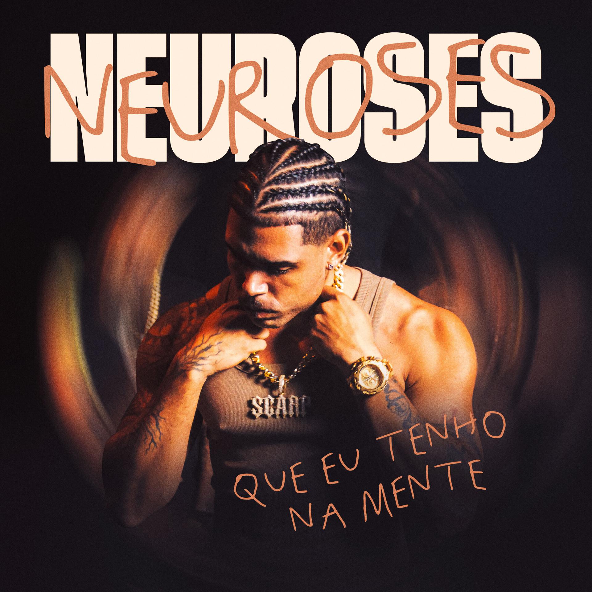 Постер альбома Neuroses Que Eu Tenho na Mente
