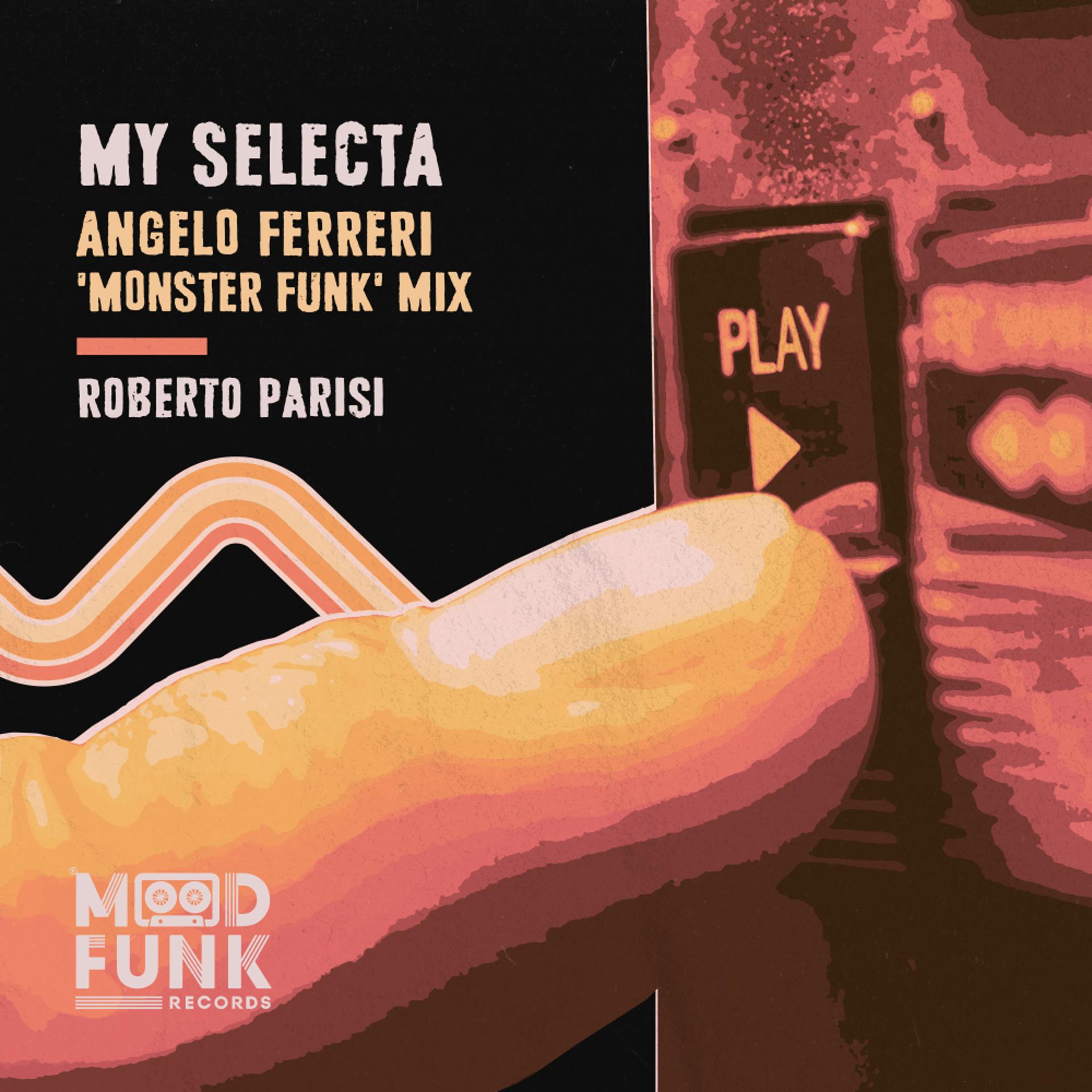 Постер альбома My Selecta ('Monster Funk' Mix)