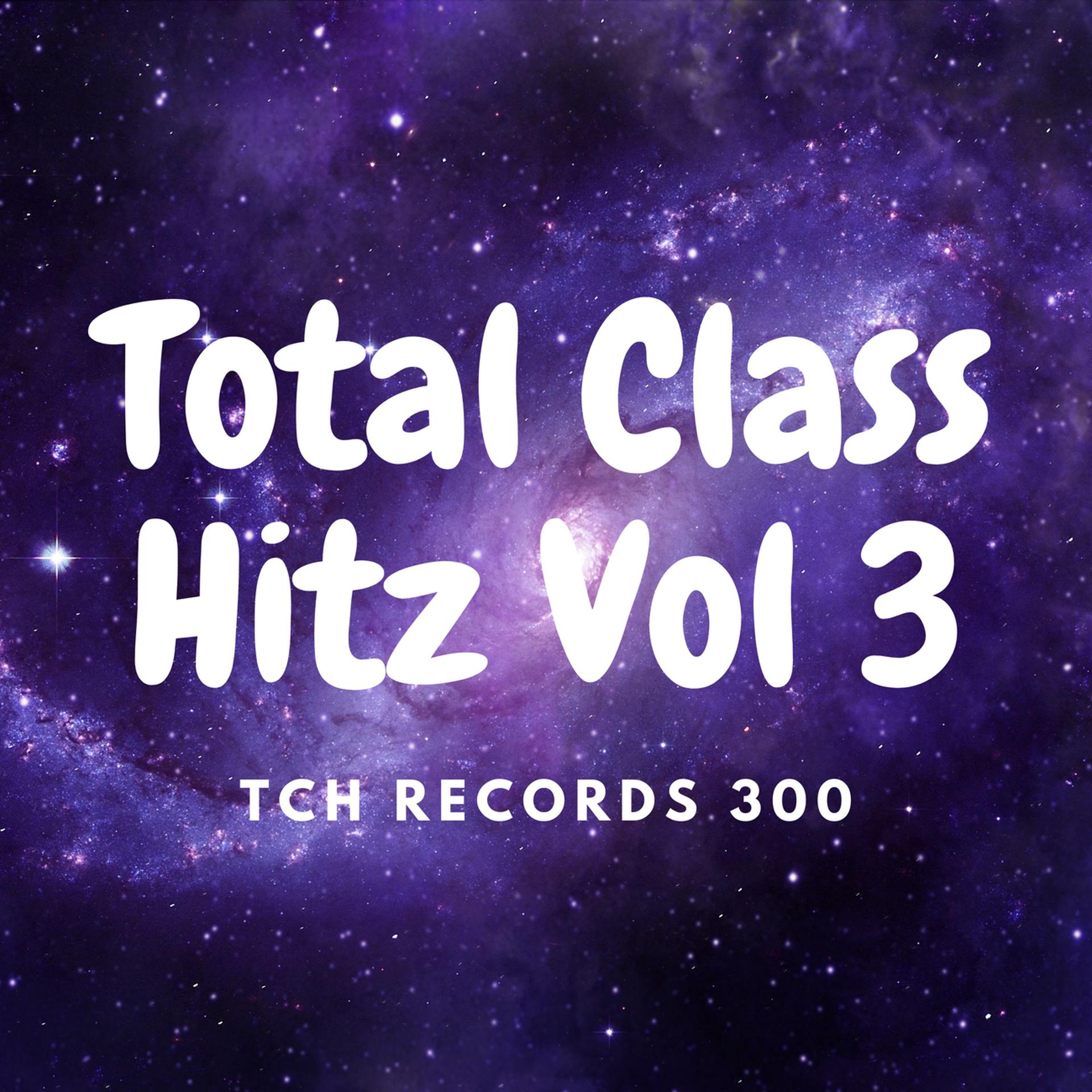 Постер альбома Total Class Hitz Vol 3