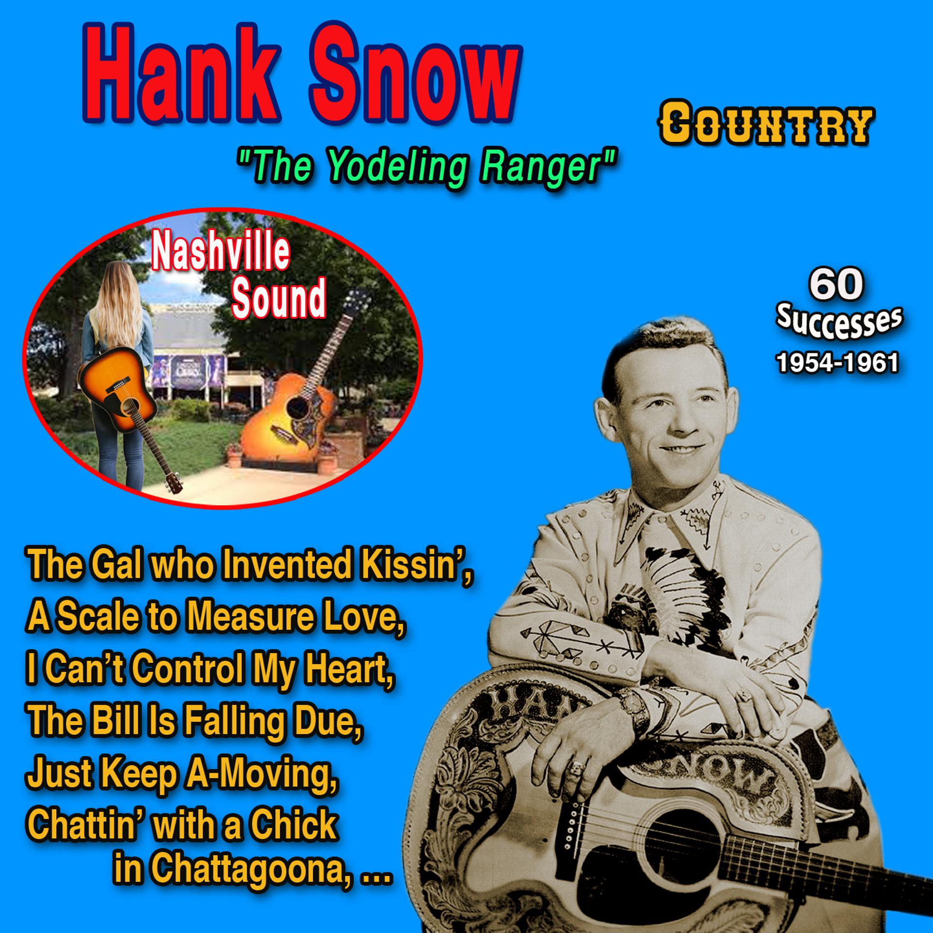Постер альбома Hank Snow "The Singing Ranger" 60 Successes