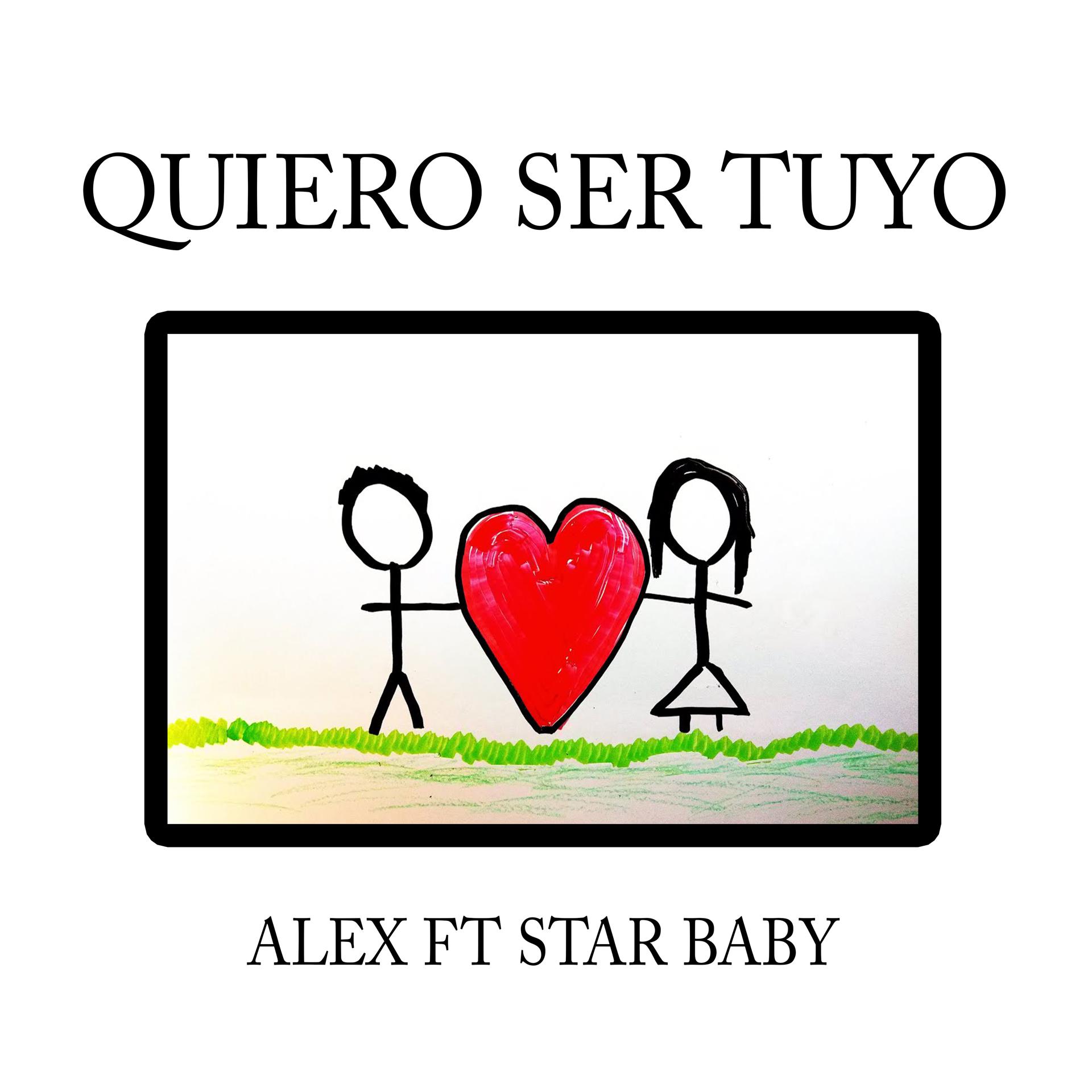 Постер альбома Quiero Ser Tuyo (feat. Star Baby.)