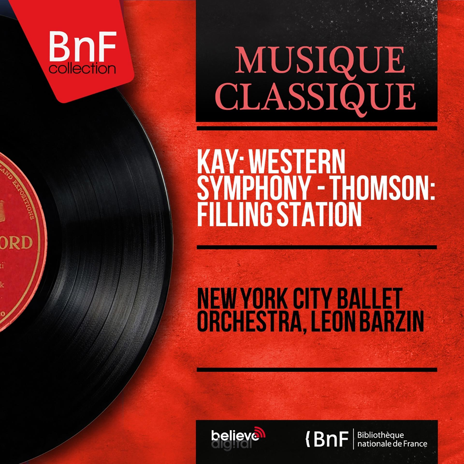 Постер альбома Kay: Western Symphony - Thomson: Filling Station (Mono Version)