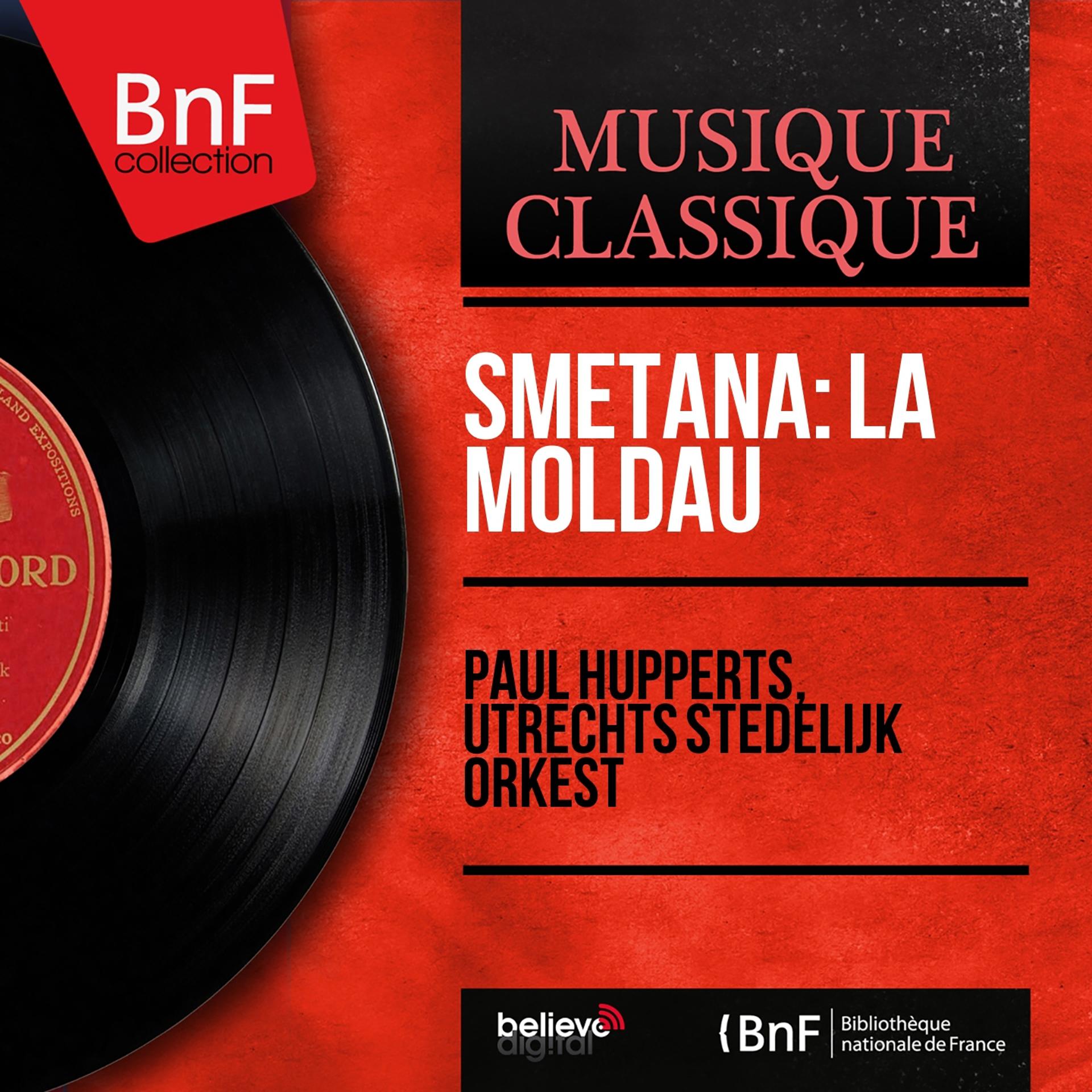 Постер альбома Smetana: La Moldau (Mono Version)