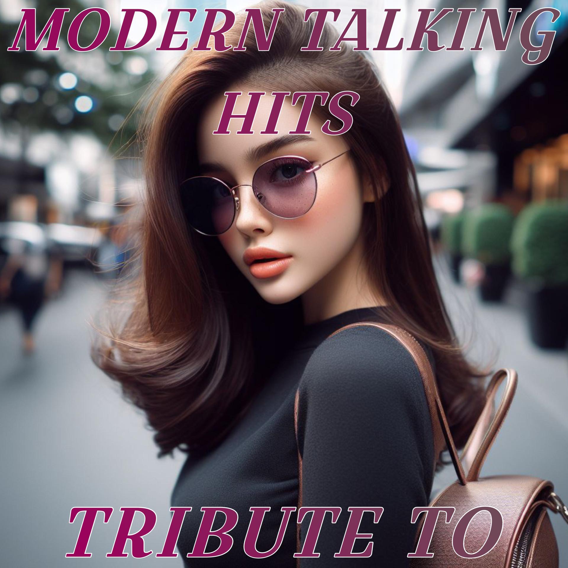 Постер альбома Modern Talking Tribute To