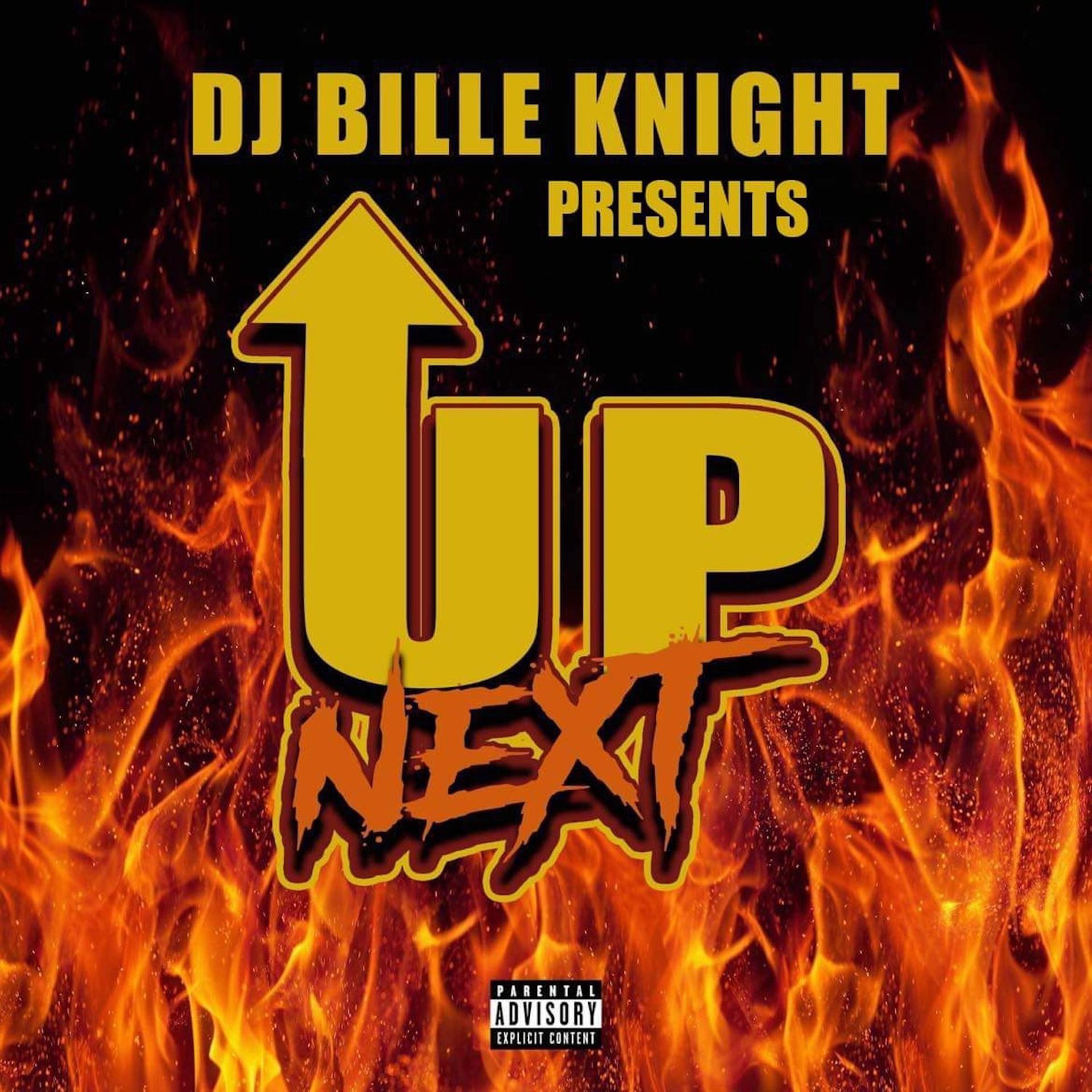 Постер альбома DJ Bille Knight Presents: Up Next