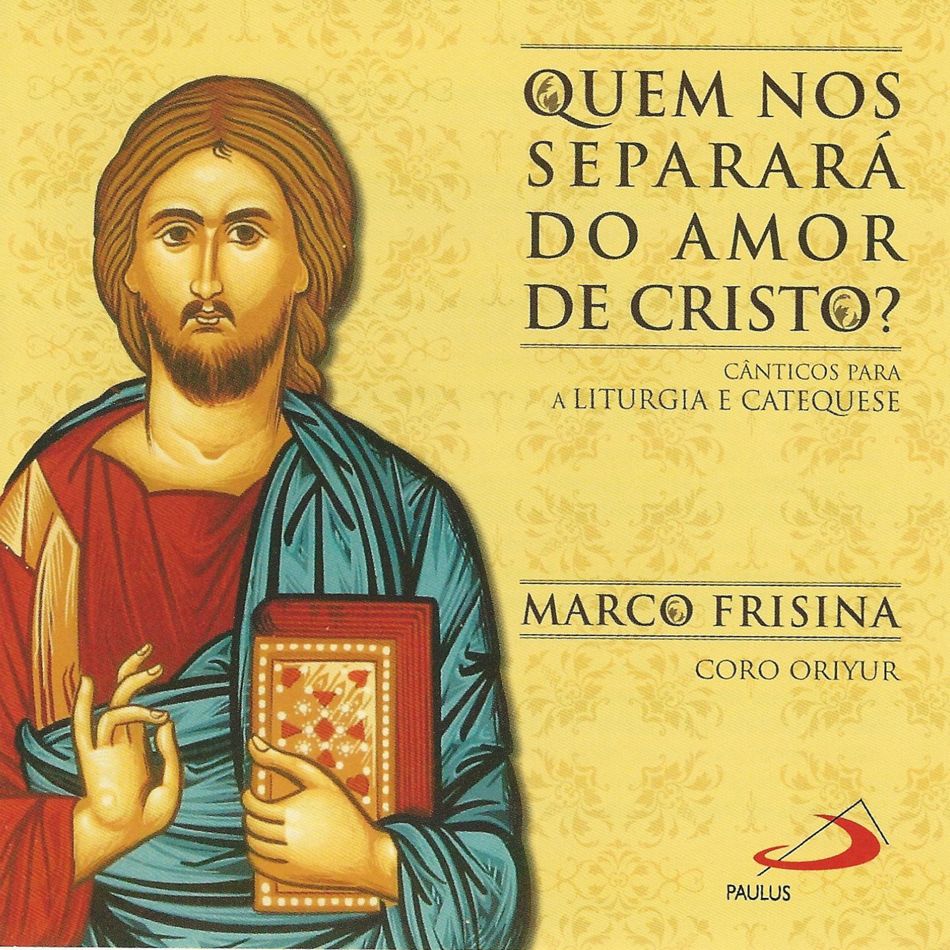 Постер альбома Quem nos separará do amor de Cristo?