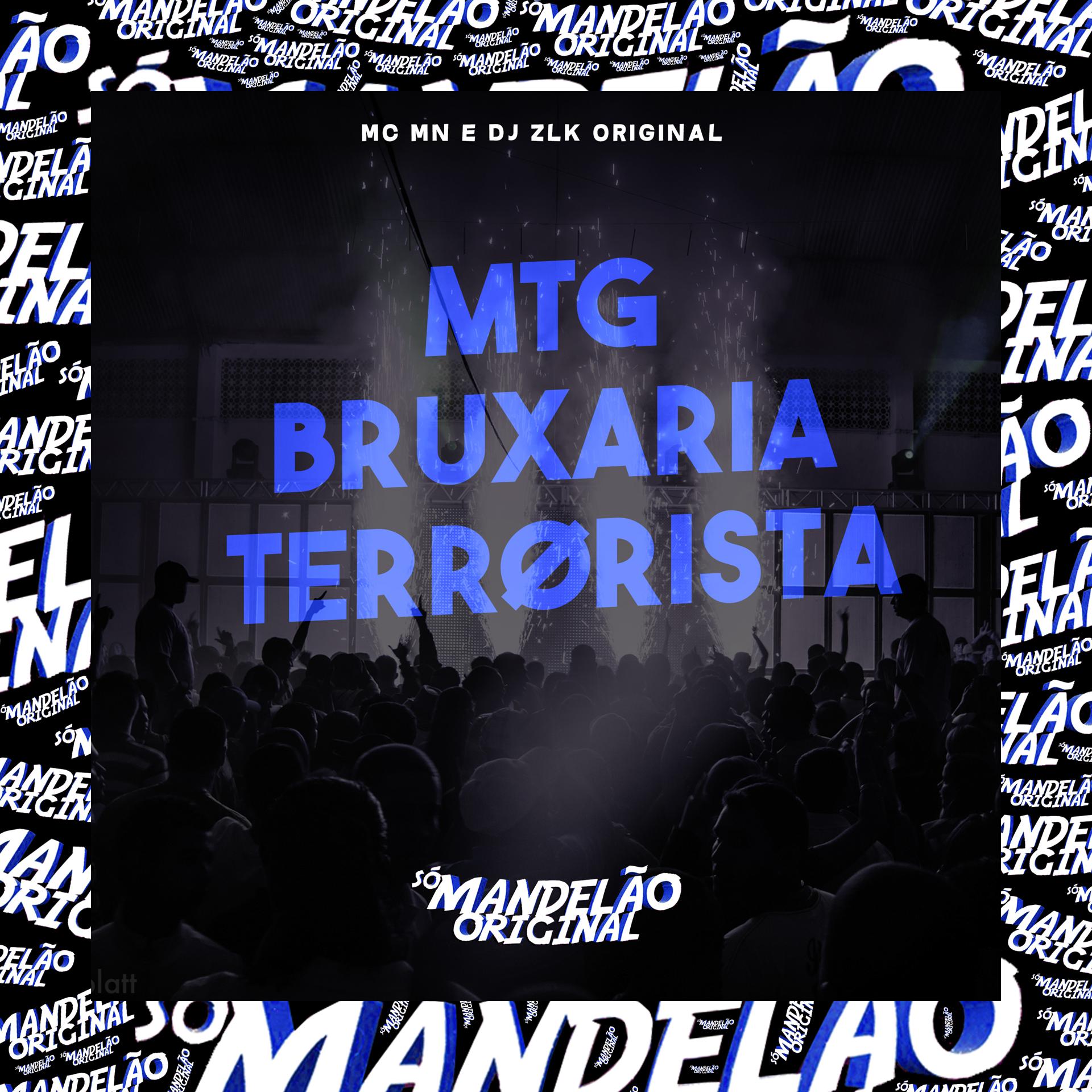 Постер альбома Mtg - Bruxaria Terrørista