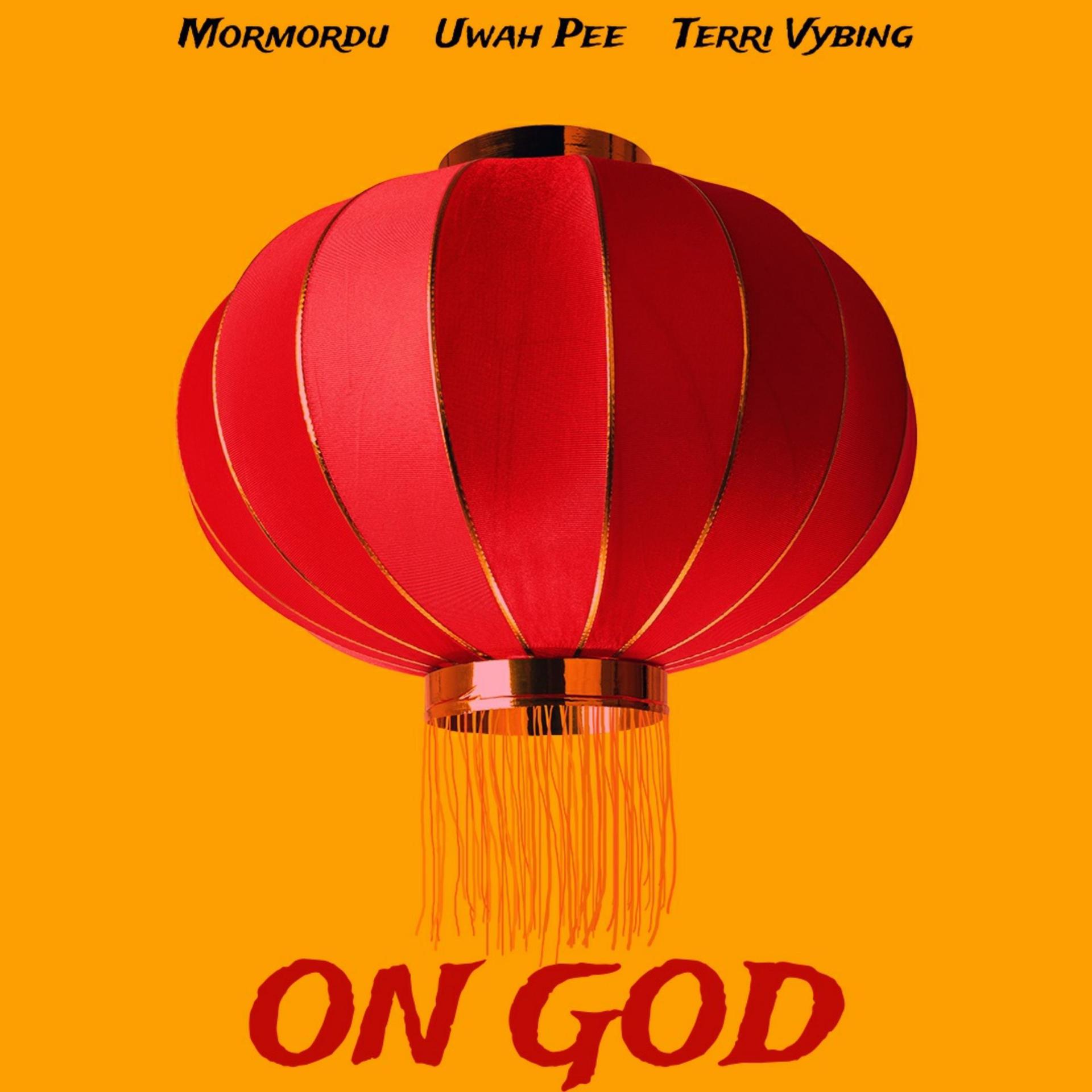 Постер альбома ON GOD (feat. Uwah Pee & Terri Vybing)