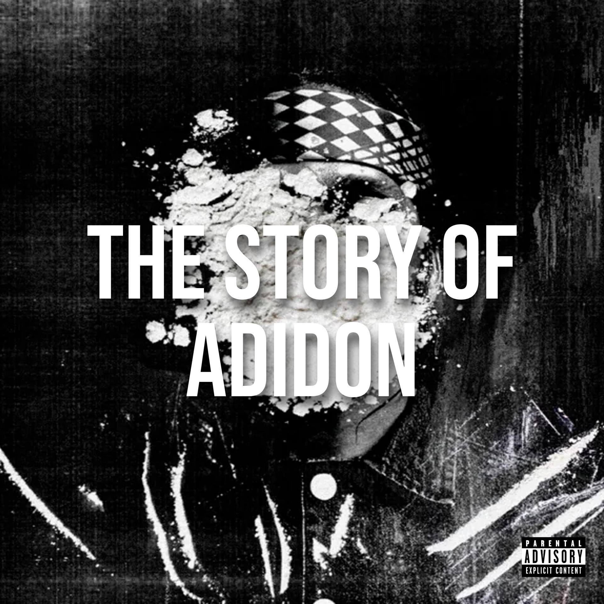 Постер альбома The Story Of Adidon