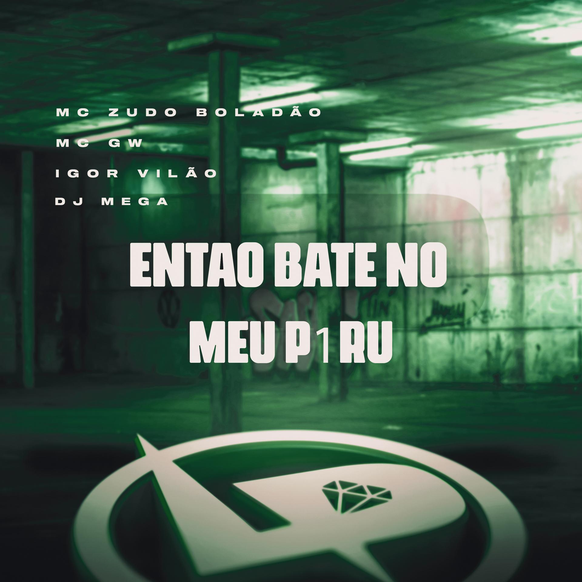 Постер альбома Entao Bate no Meu P1Ru
