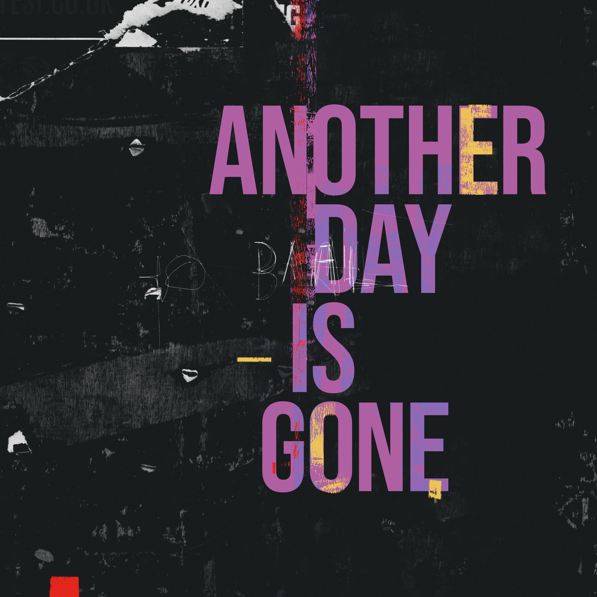 Постер альбома Another Day Is Gone