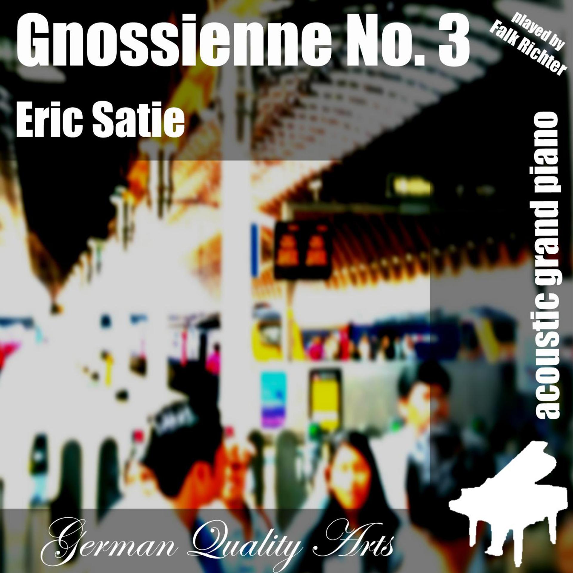 Постер альбома Gnossienne No. 3 , n. 3 , Nr. 3 ( 3rd Gnossienne ) [feat. Falk Richter]