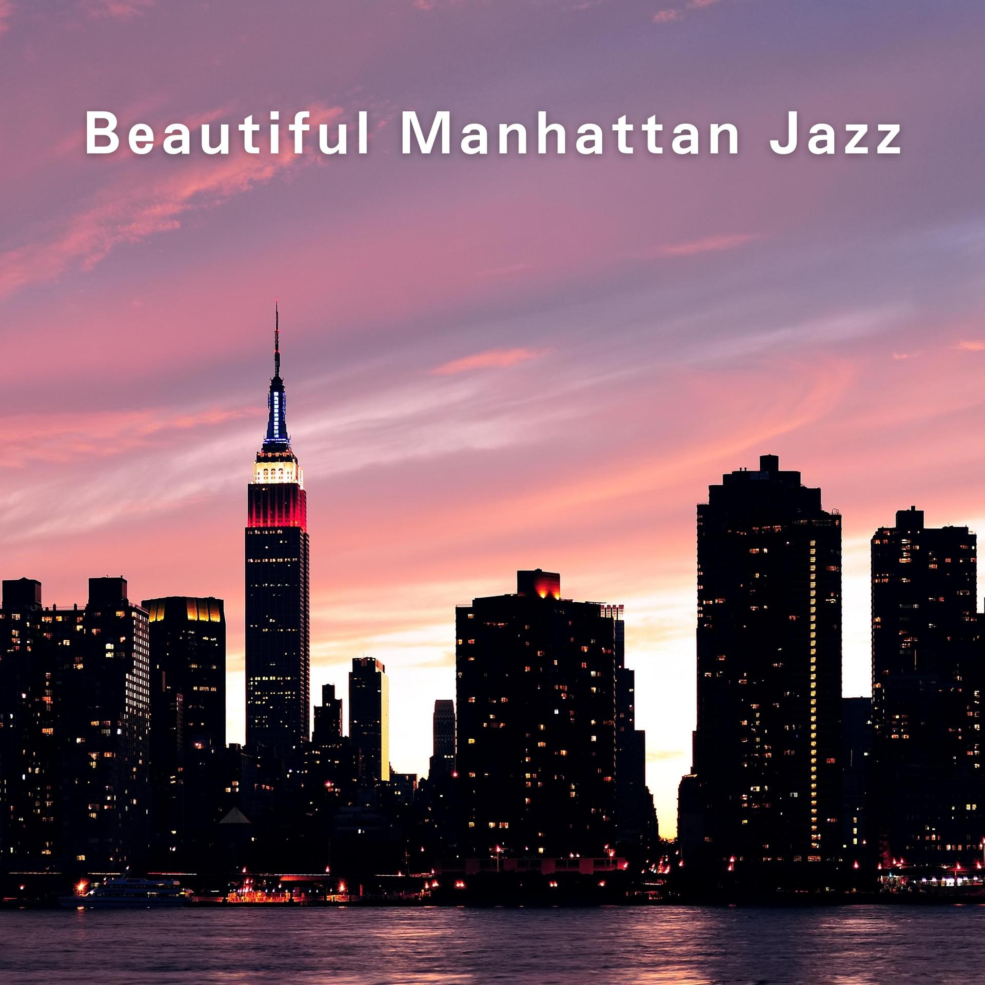 Постер альбома Beautiful Manhattan Jazz