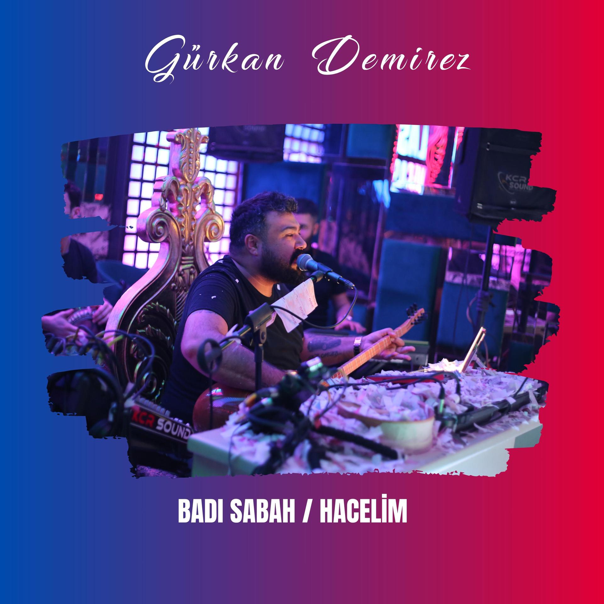 Постер альбома Badı Sabah / Hacelim