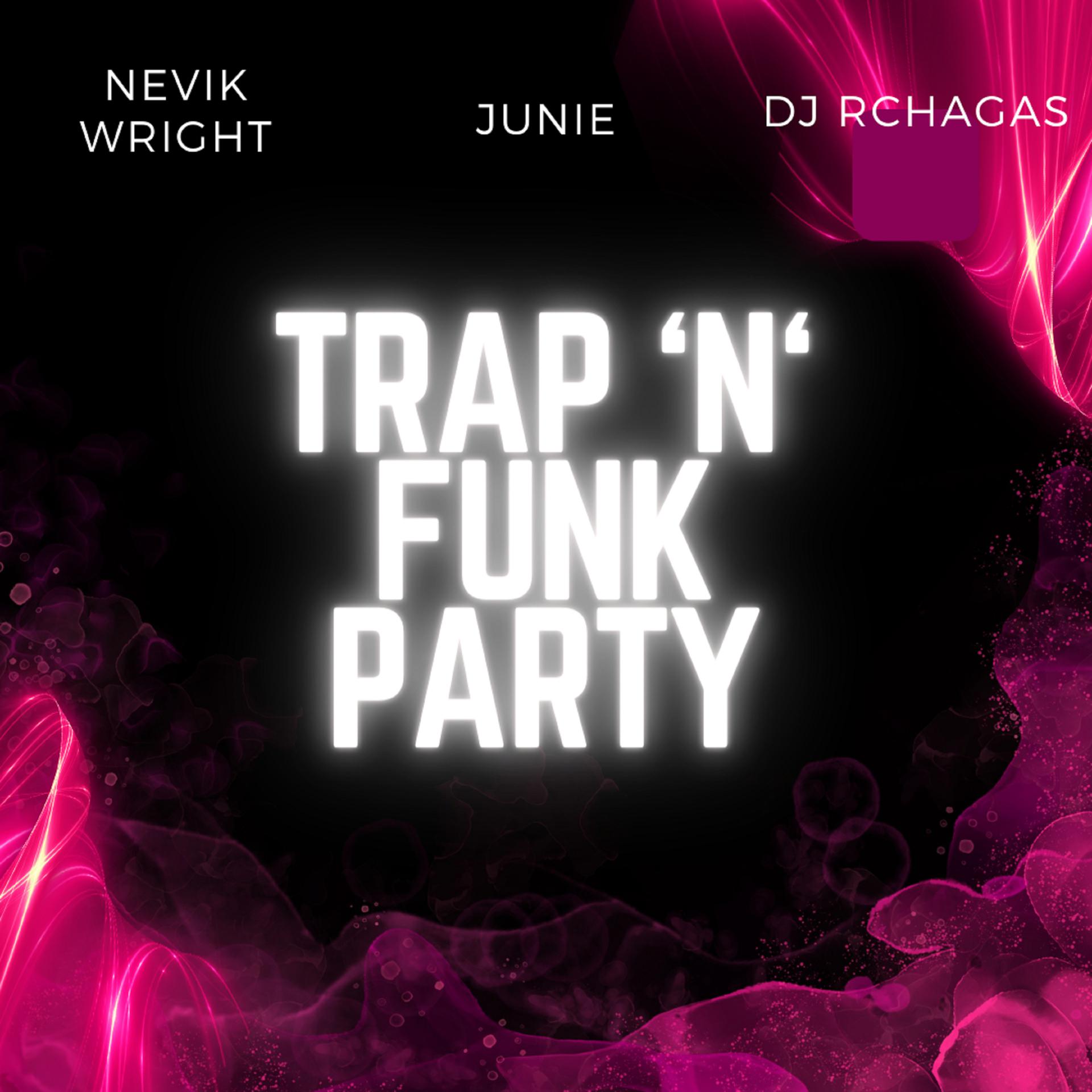 Постер альбома Trap 'N' Funk Party