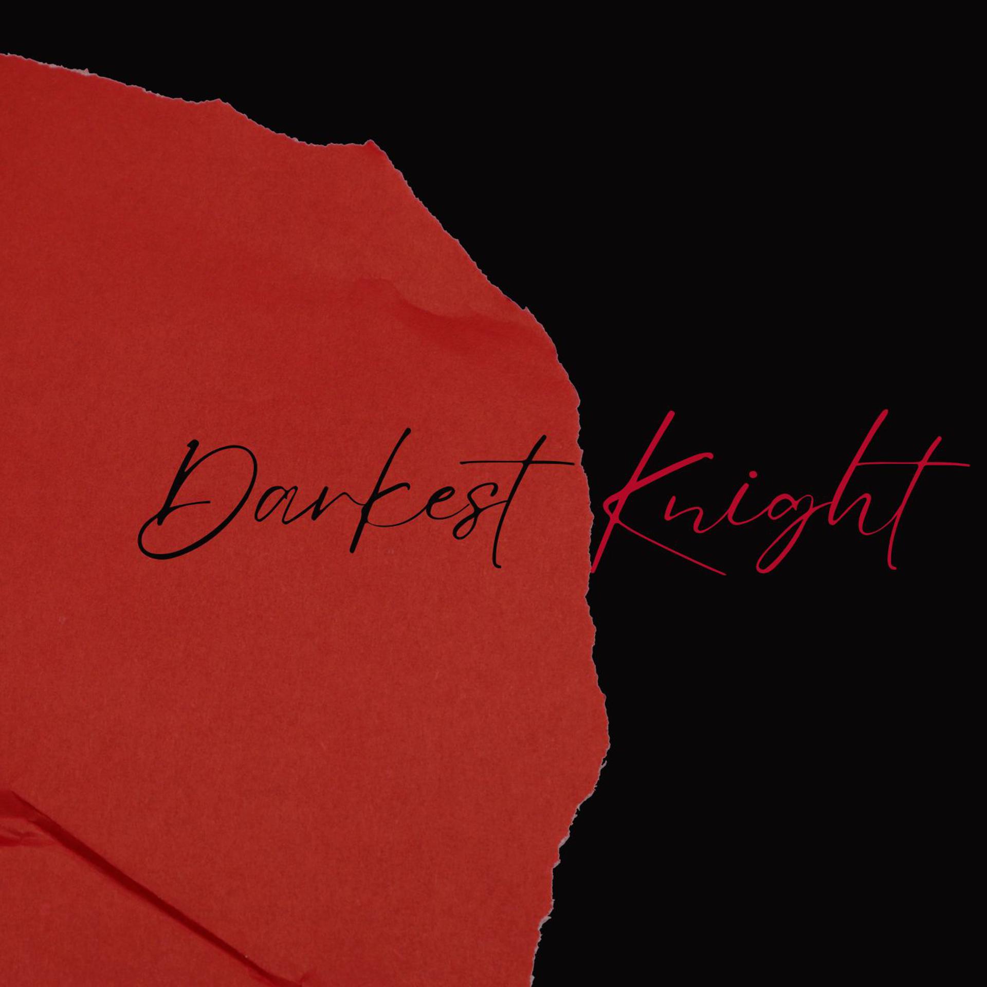 Постер альбома Darkest Knight