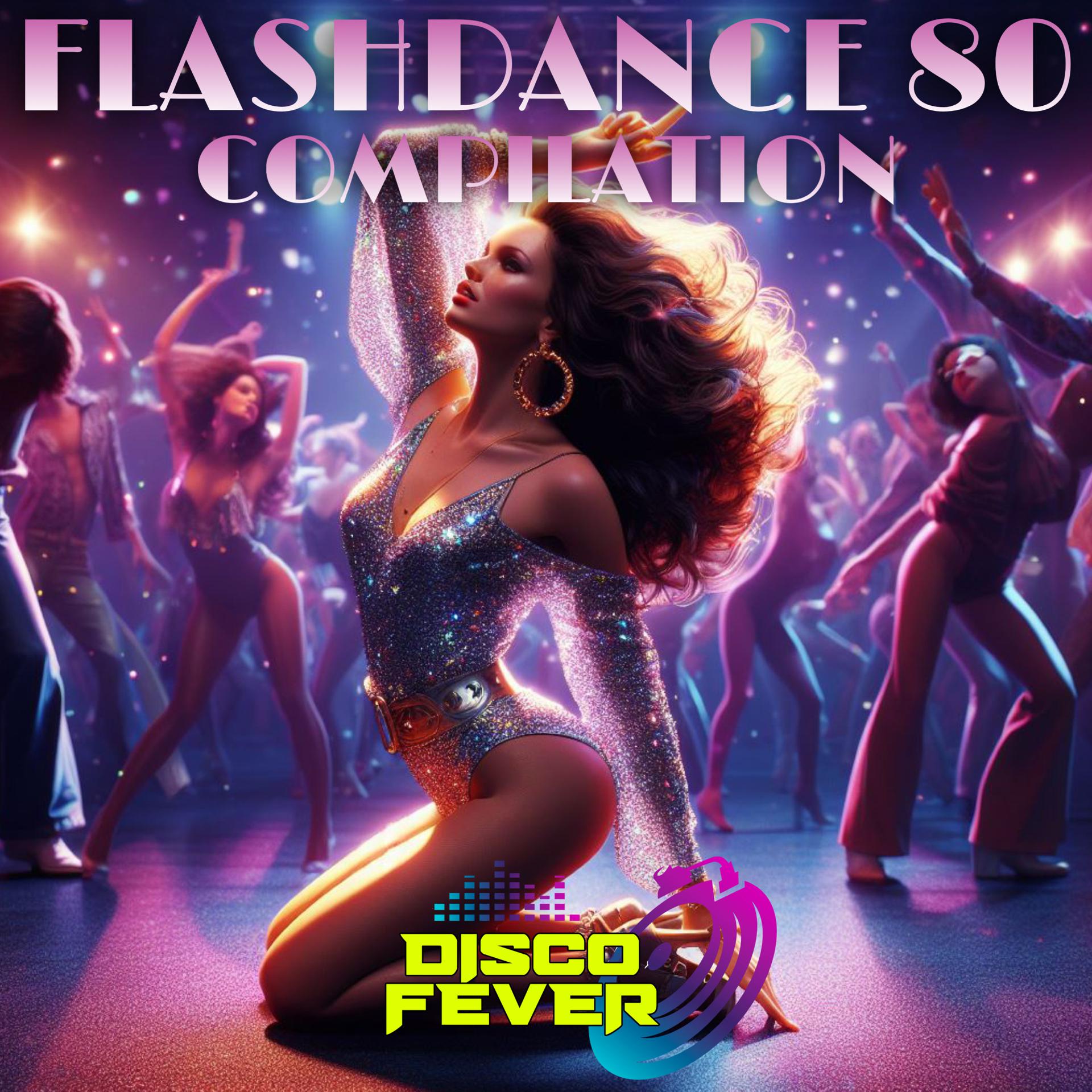 Постер альбома Flashdance 80 Compilation