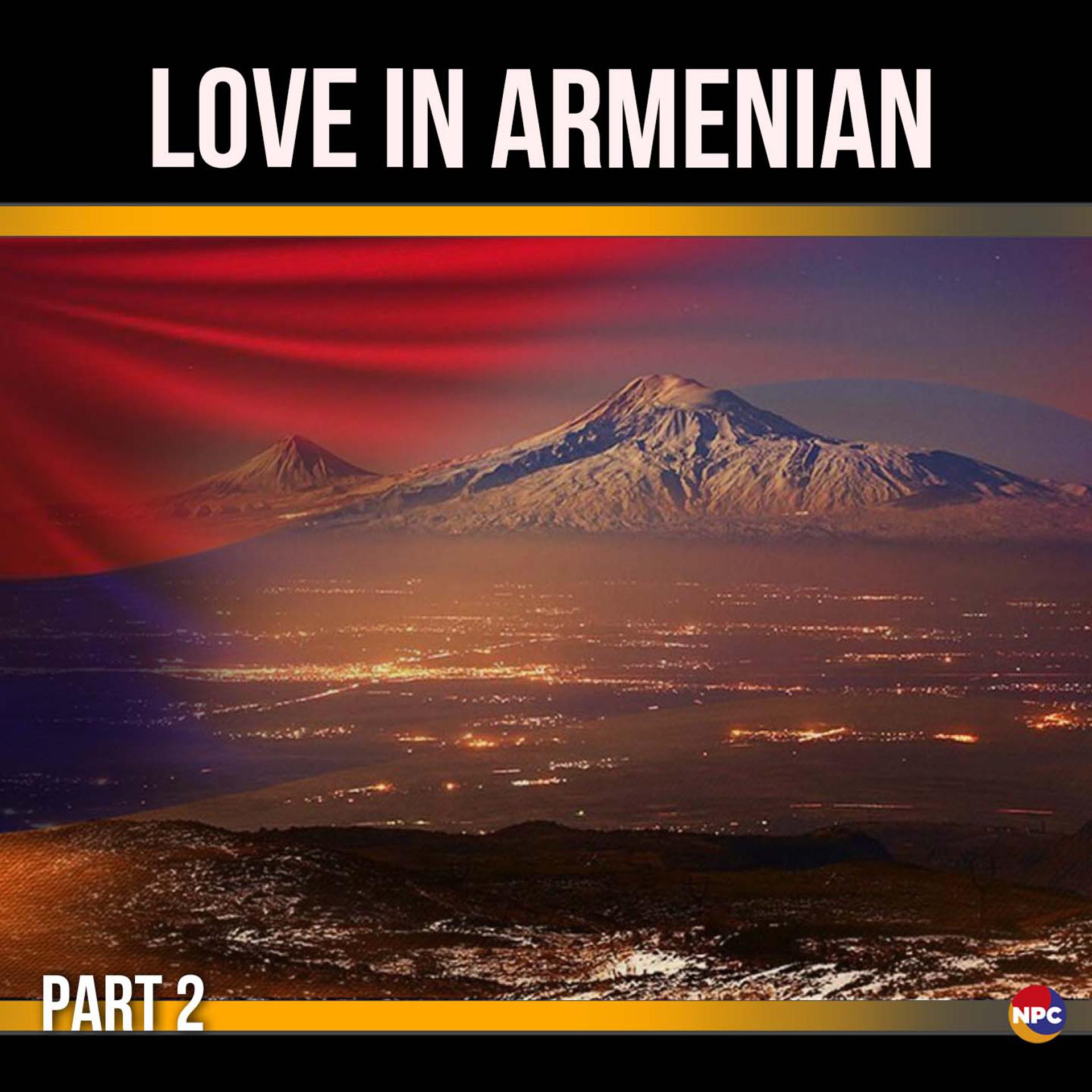 Постер альбома Love in Armenian, Pt. 2