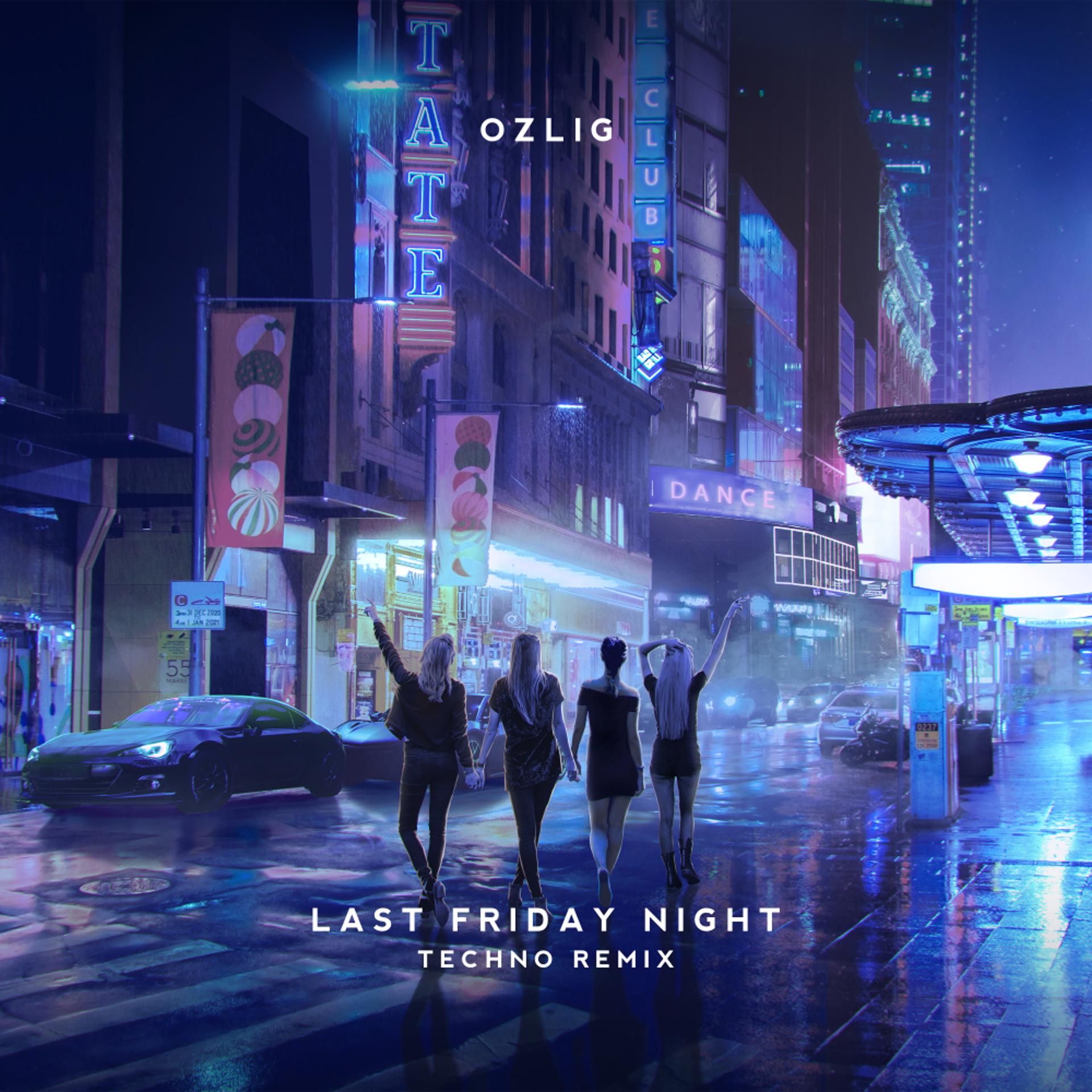 Постер альбома Last Friday Night (Techno Remix)