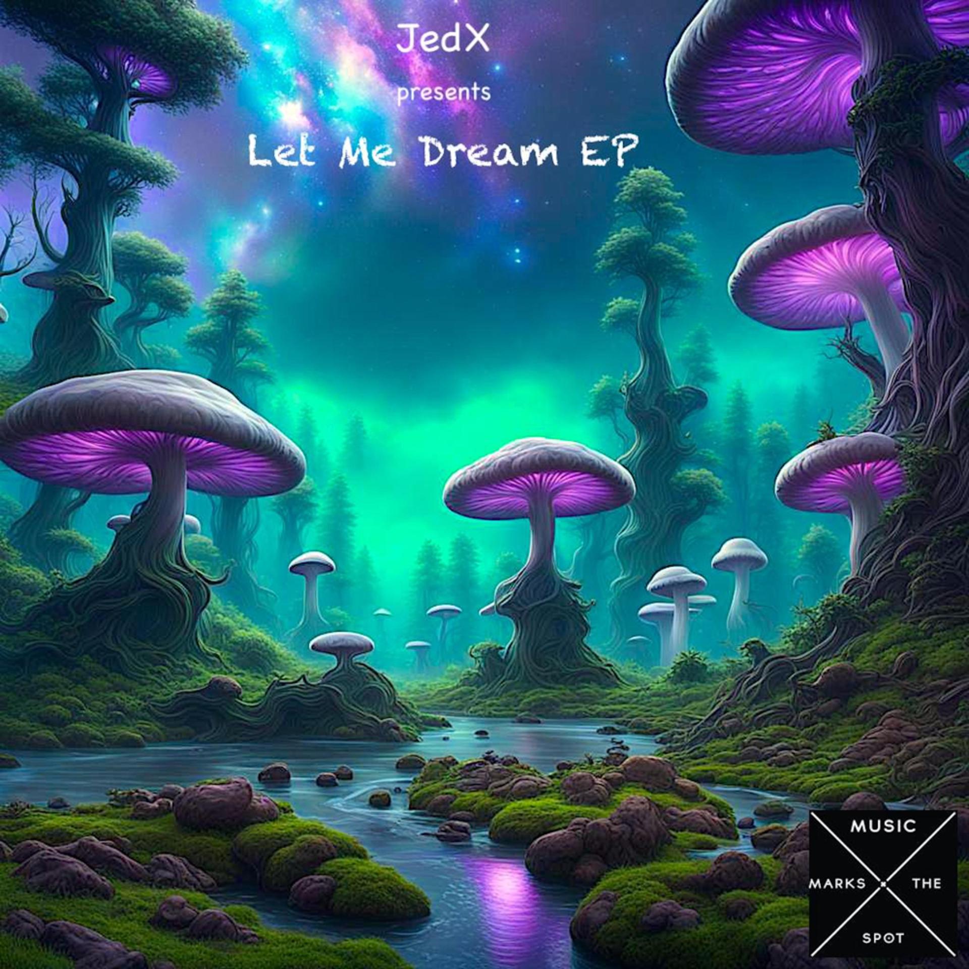 Постер альбома Let Me Dream EP