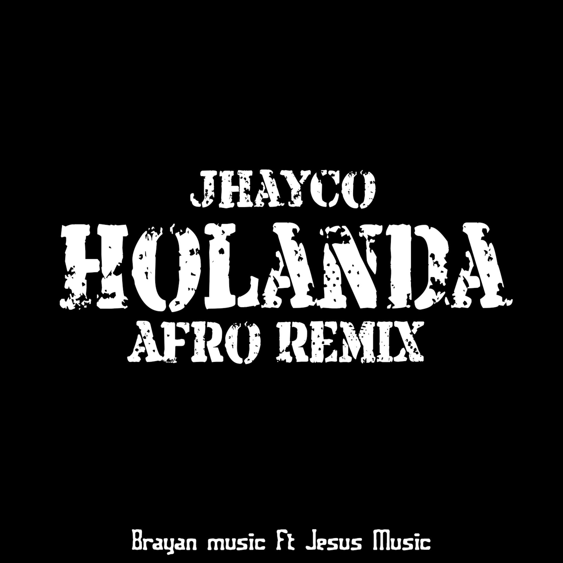 Постер альбома Holanda Jhayco (feat. Jesusmusic) [Afro Remix]