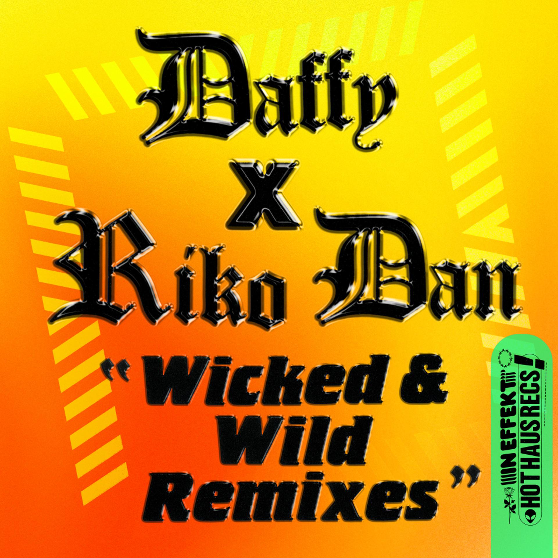 Постер альбома Wicked & Wild (Remixes)