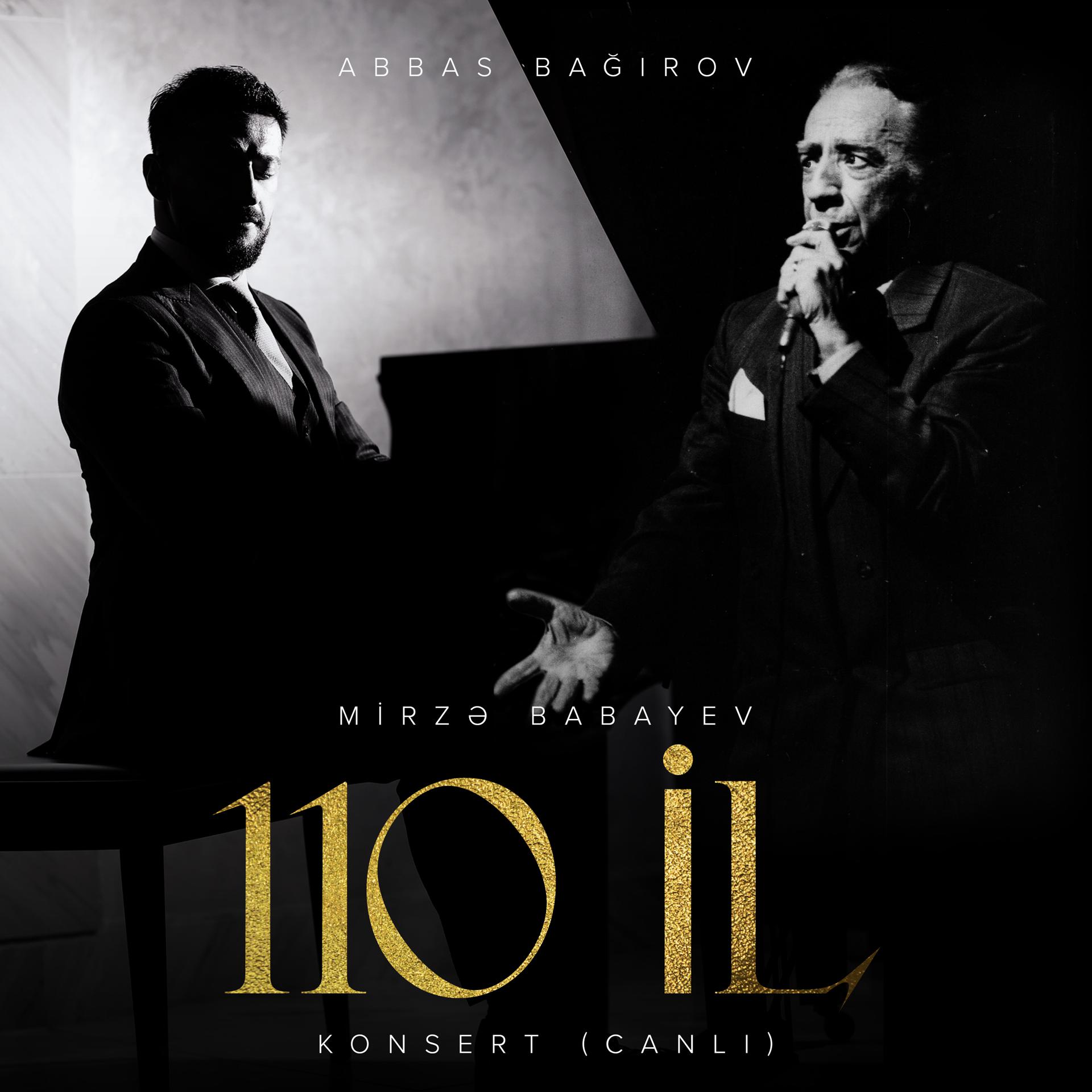 Постер альбома Mirzə Babayev 110 İl Konsert