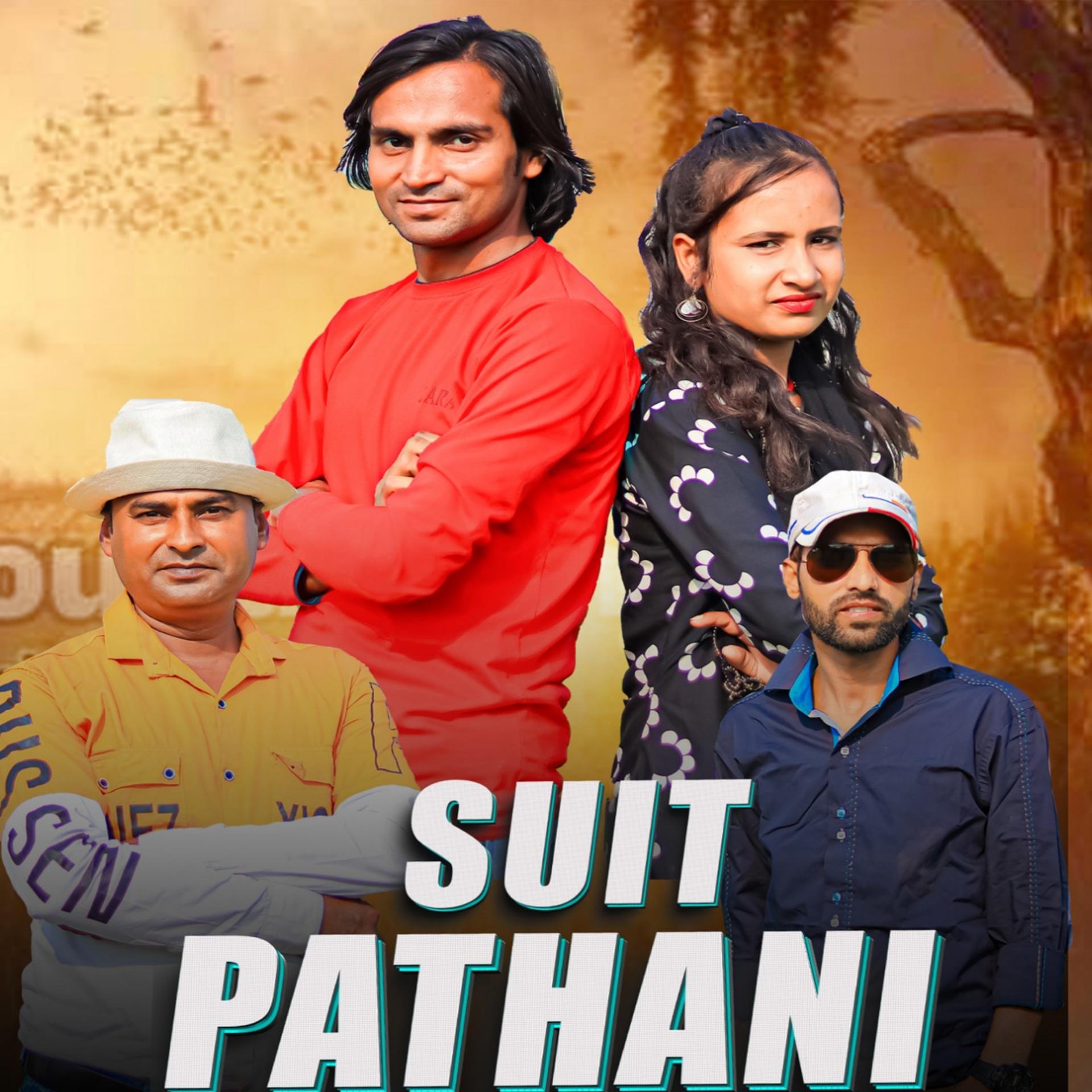 Постер альбома SUIT PATHANI