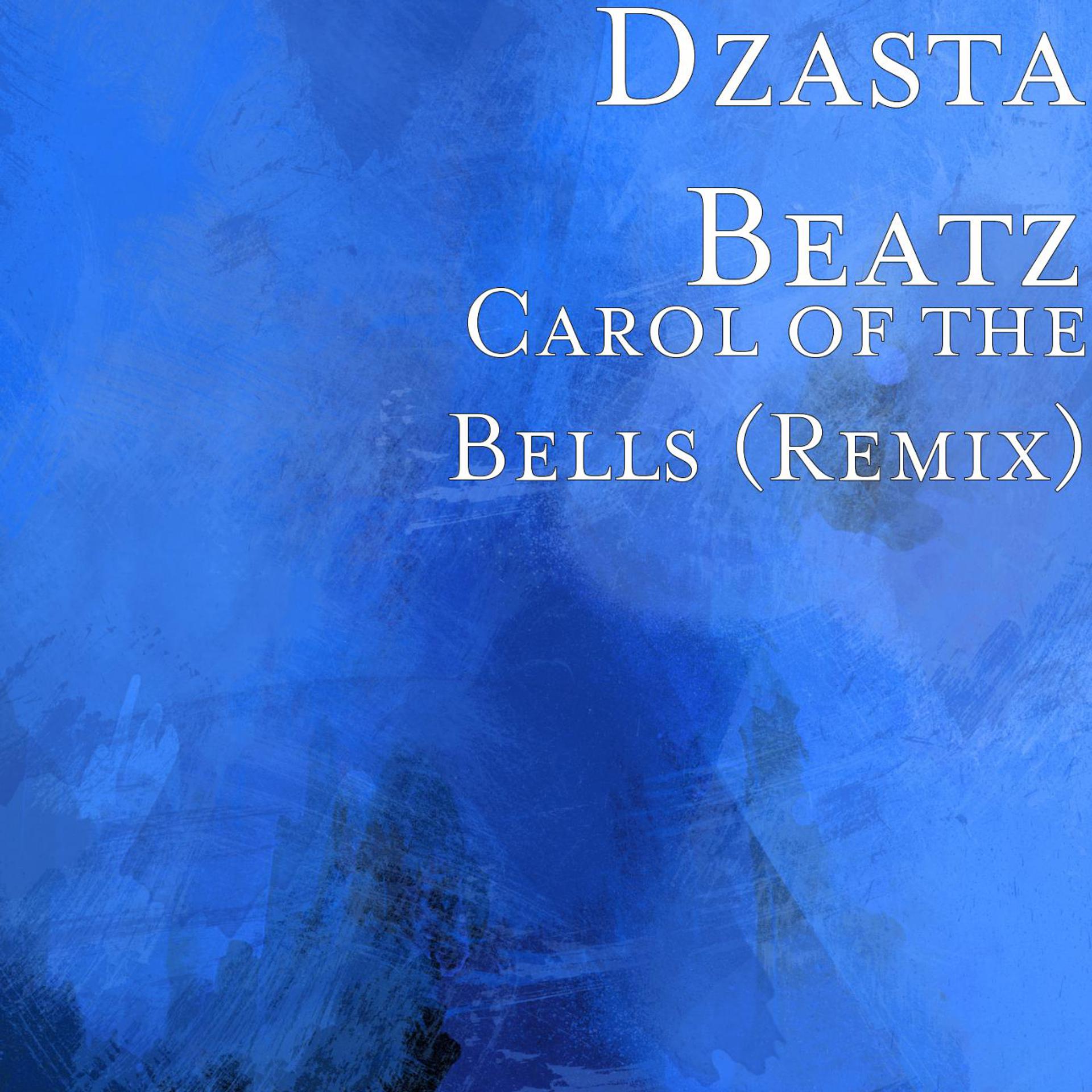 Постер альбома Carol of the Bells (Remix)