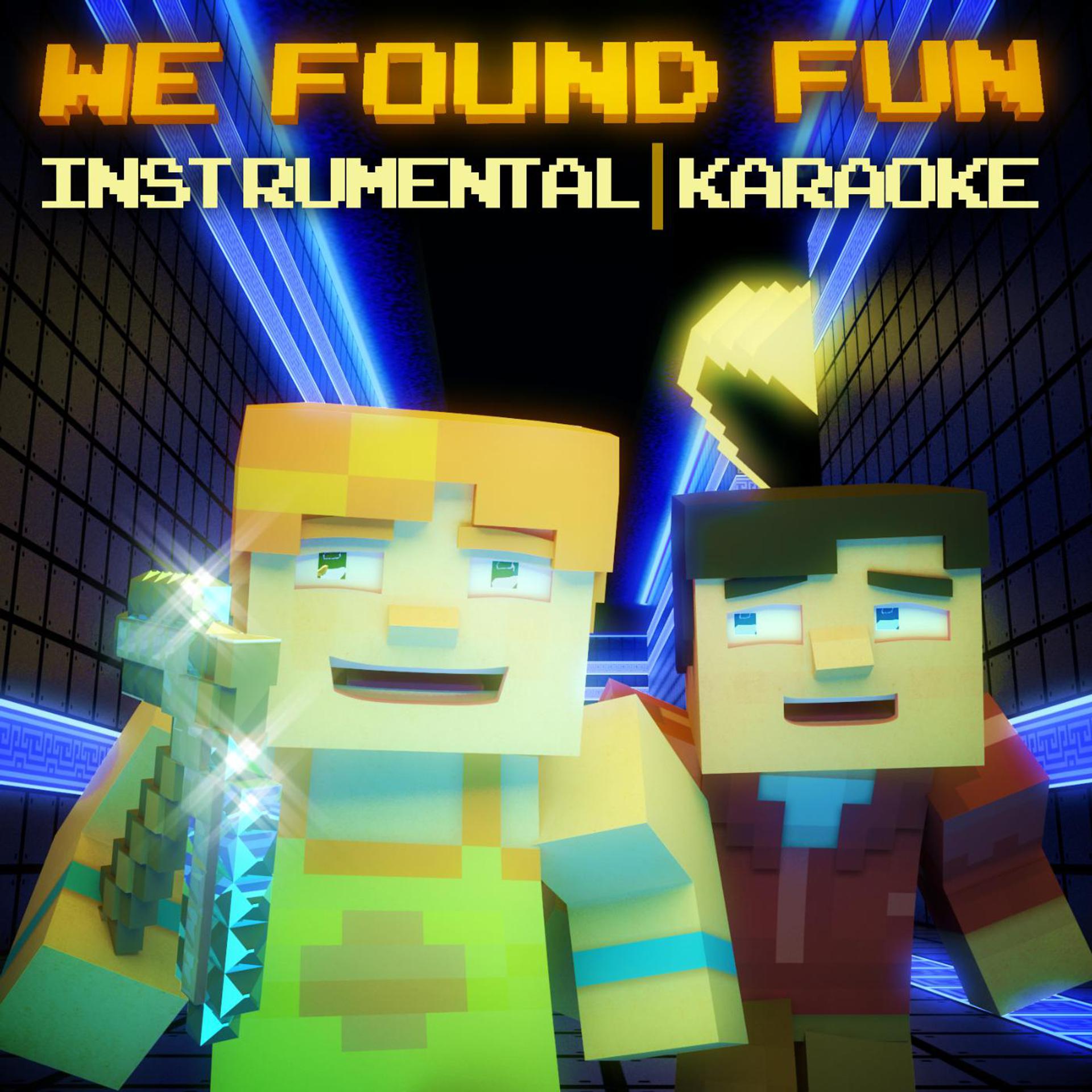 Постер альбома We Found Fun - Minecraft Parody (Instrumental Karaoke)