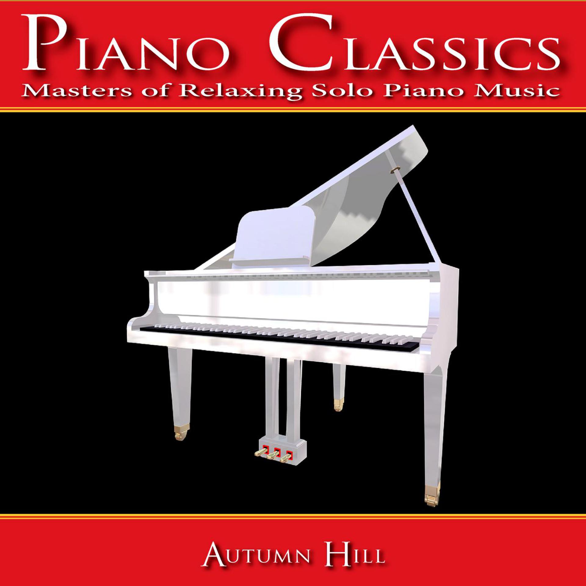 Постер альбома Piano Classics: Masters of Relaxing Solo Piano Music