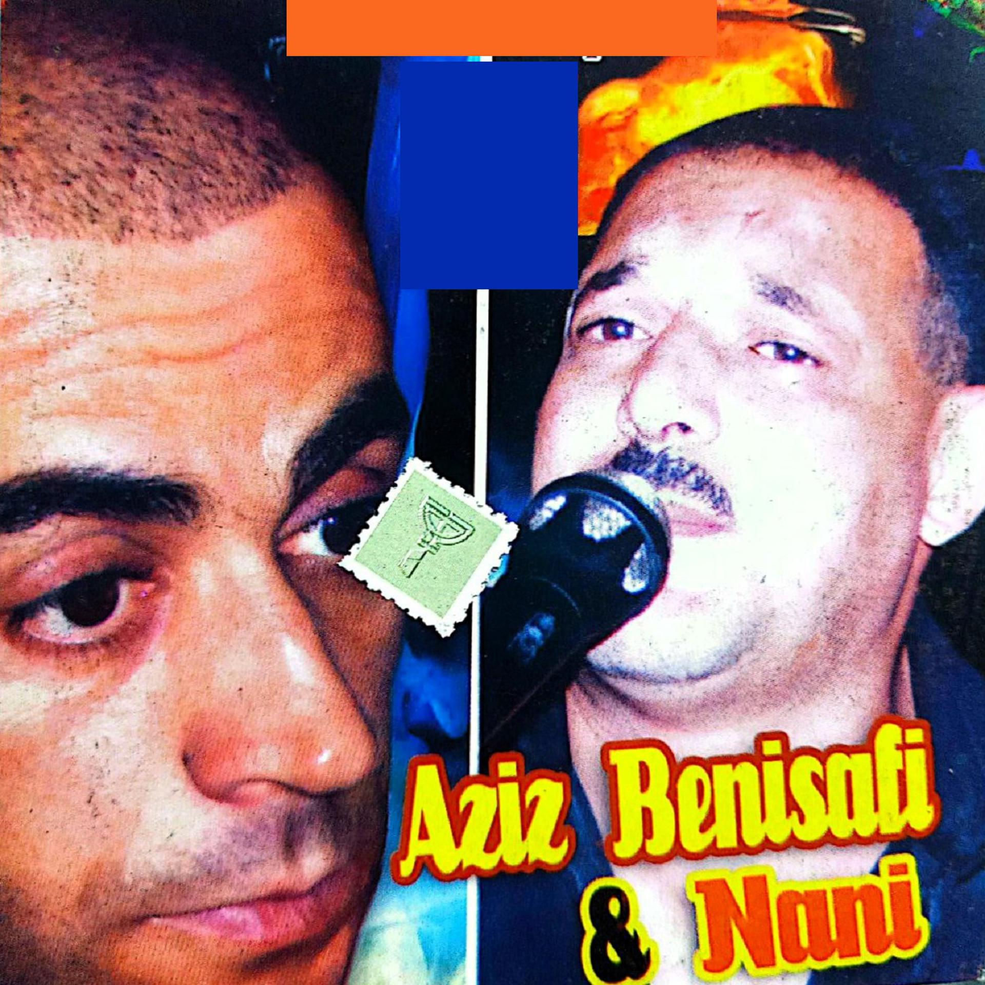 Постер альбома Aziz Benisafi et Nani