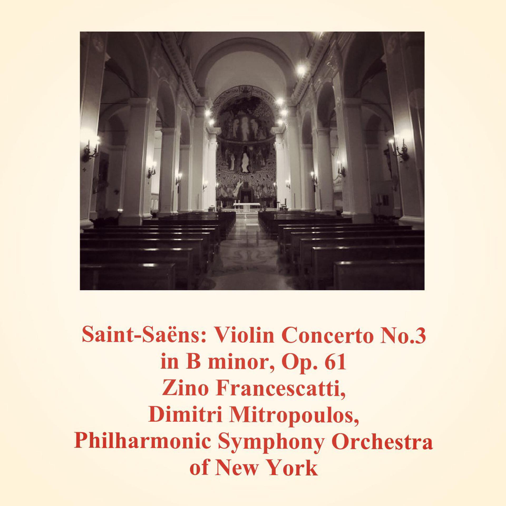 Постер альбома Saint-Saëns: Violin Concerto No.3 in B Minor, Op. 61