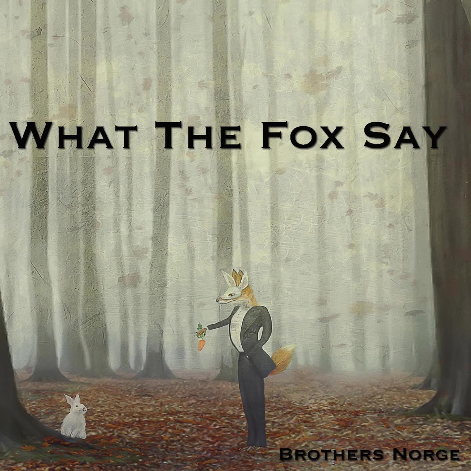 Постер альбома What the Fox Say