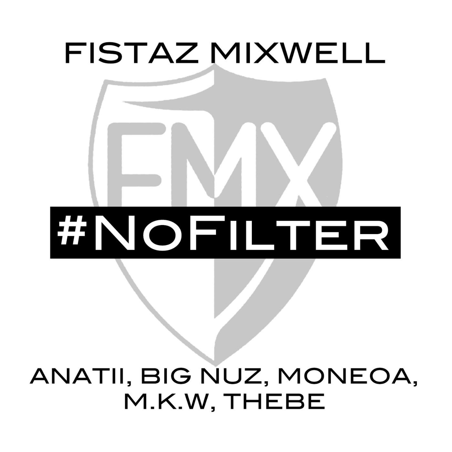 Постер альбома No Filter (feat. Anatii, Big Nuz, Moneoa, M.K.W & Thebe)