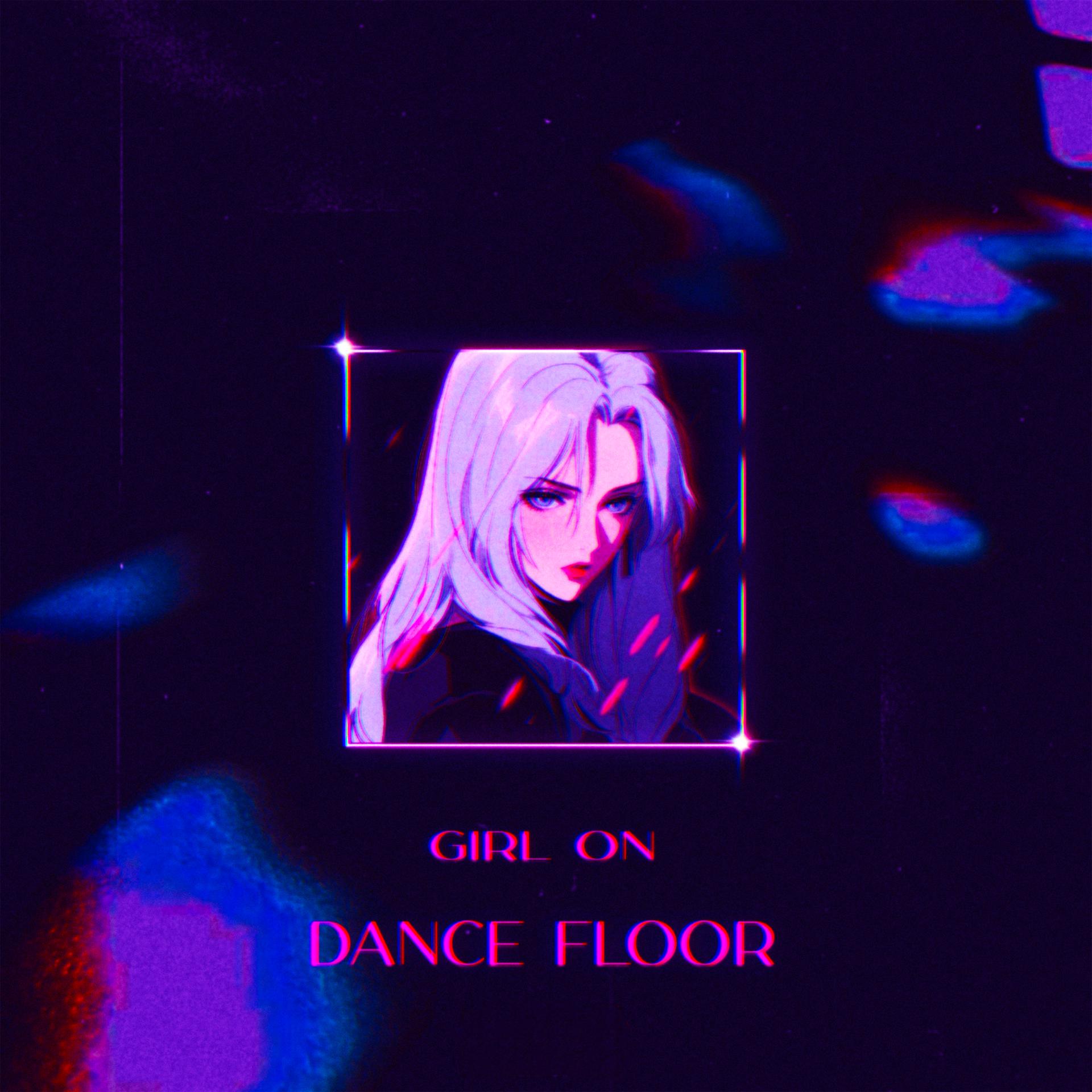 Постер альбома Girl on Dance floor