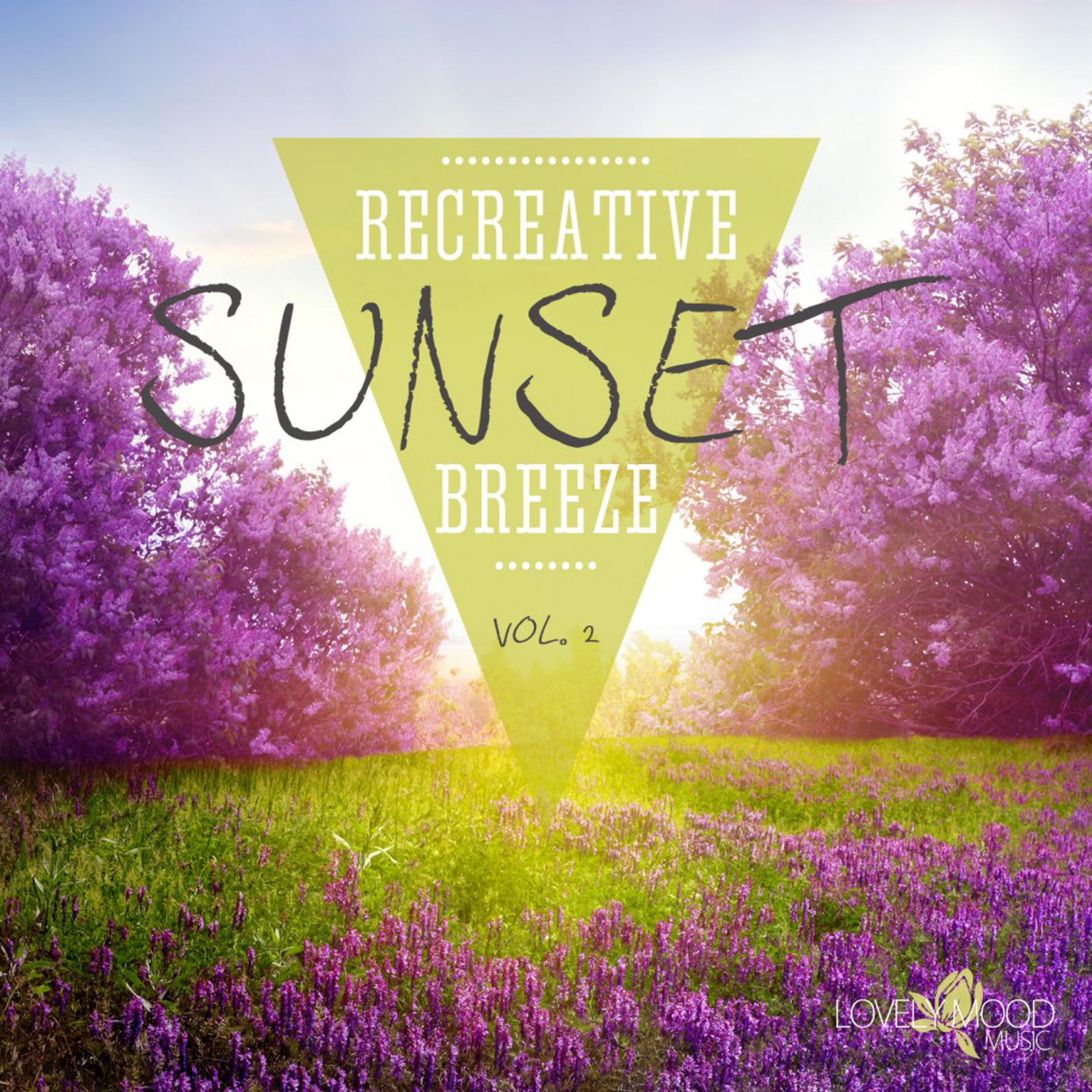 Постер альбома Recreative Sunset Breeze, Vol. 2