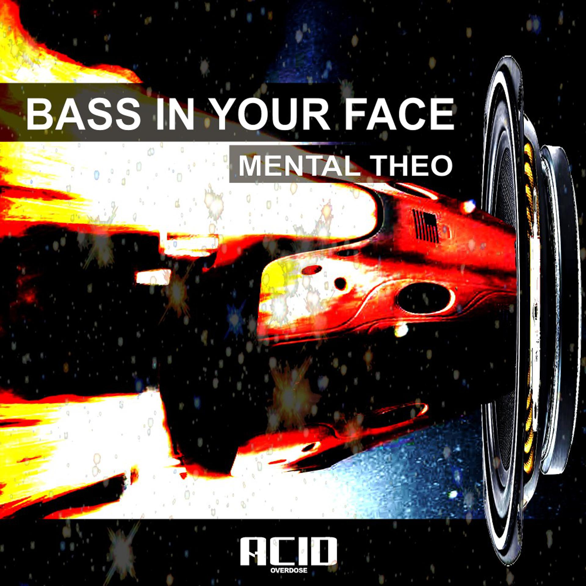 Постер альбома Bass in Your Face
