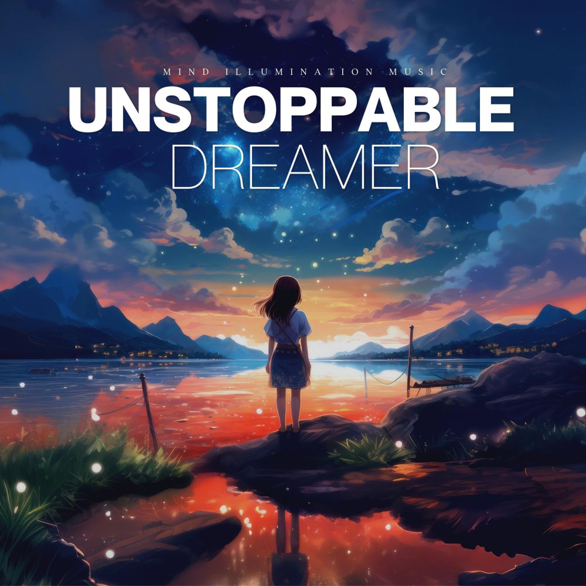 Постер альбома Unstoppable Dreamer
