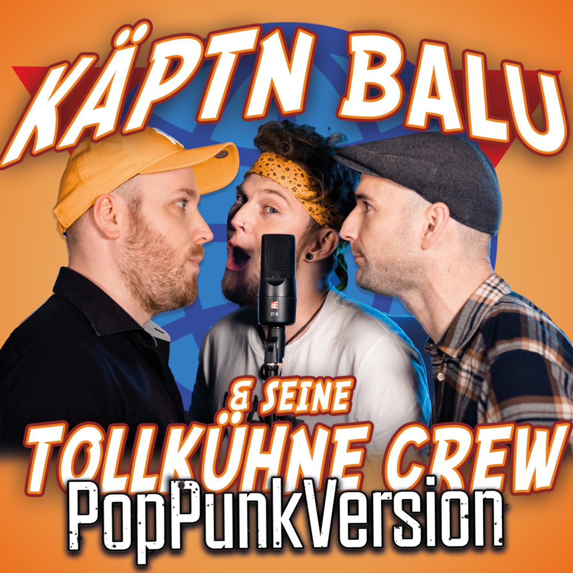 Постер альбома Käpt'n Balu und seine tollkühne Crew (PopPunk Version)