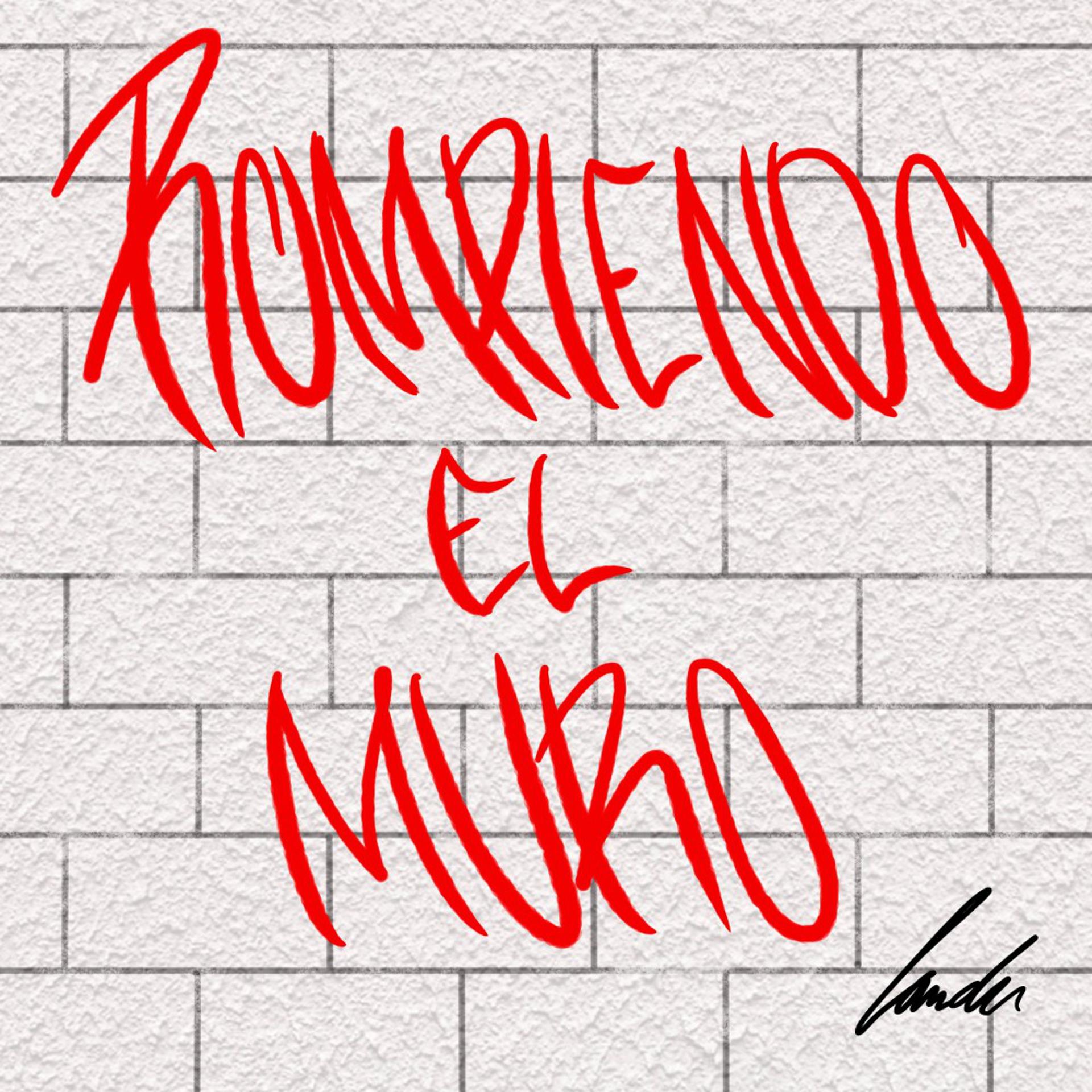 Постер альбома Rompiendo el Muro