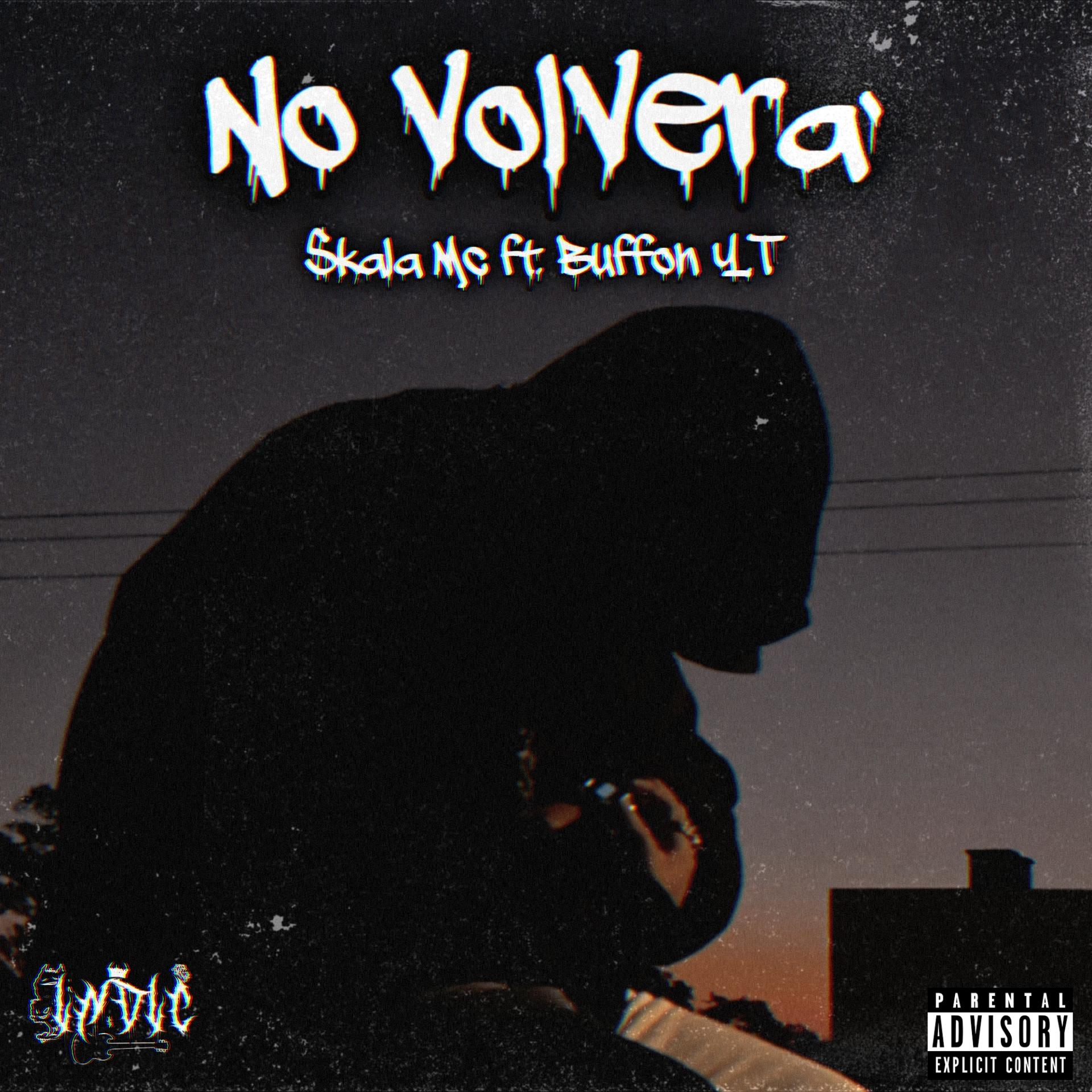 Постер альбома No Volverá (feat. Skala Mc, Buffon Y.t)