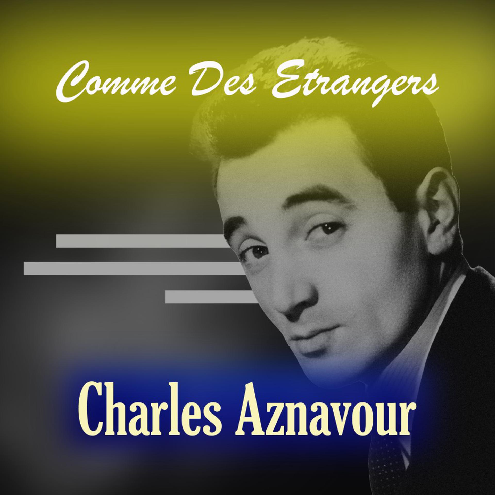 Постер альбома Comme Des Etrangers