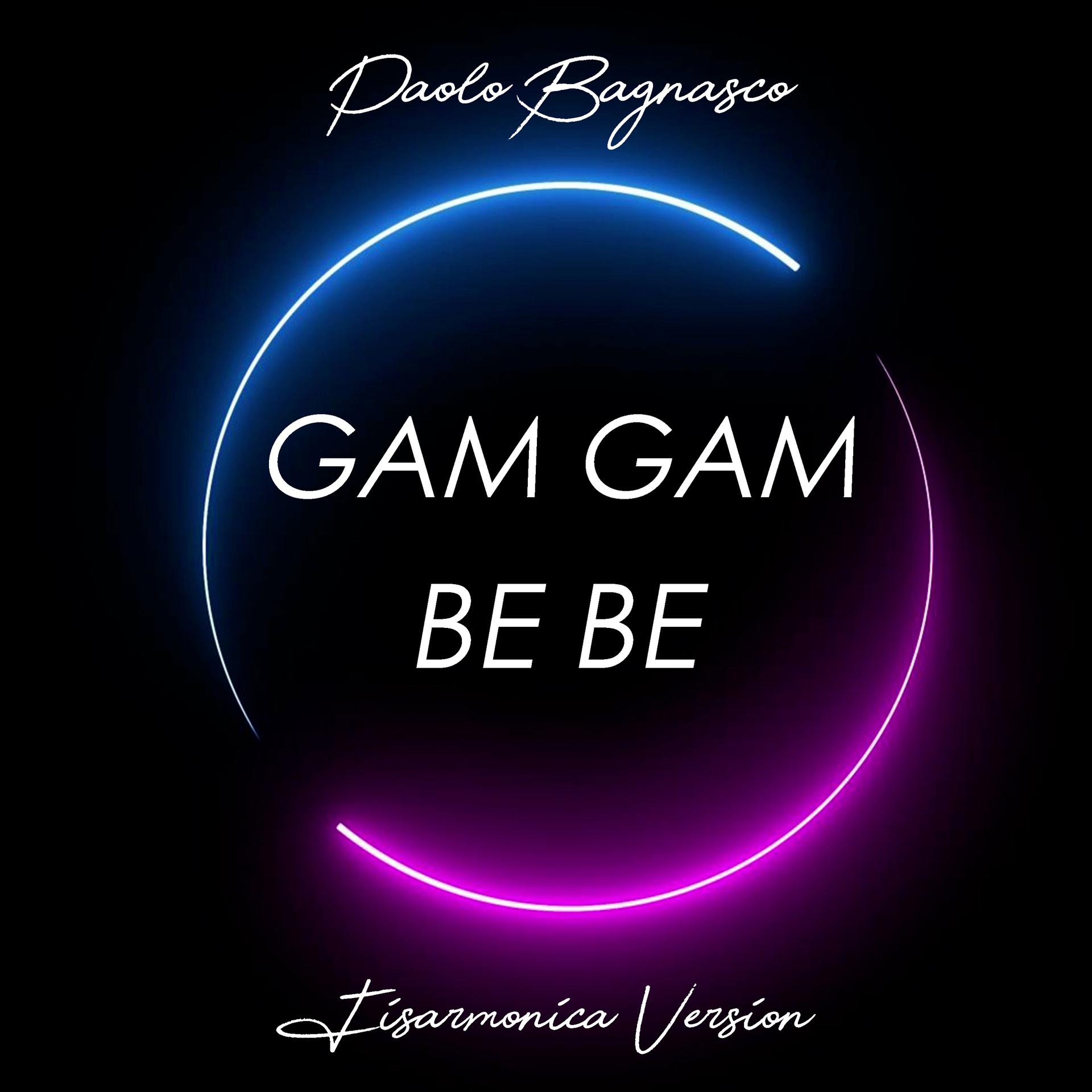 Постер альбома Gam Gam / Be Be