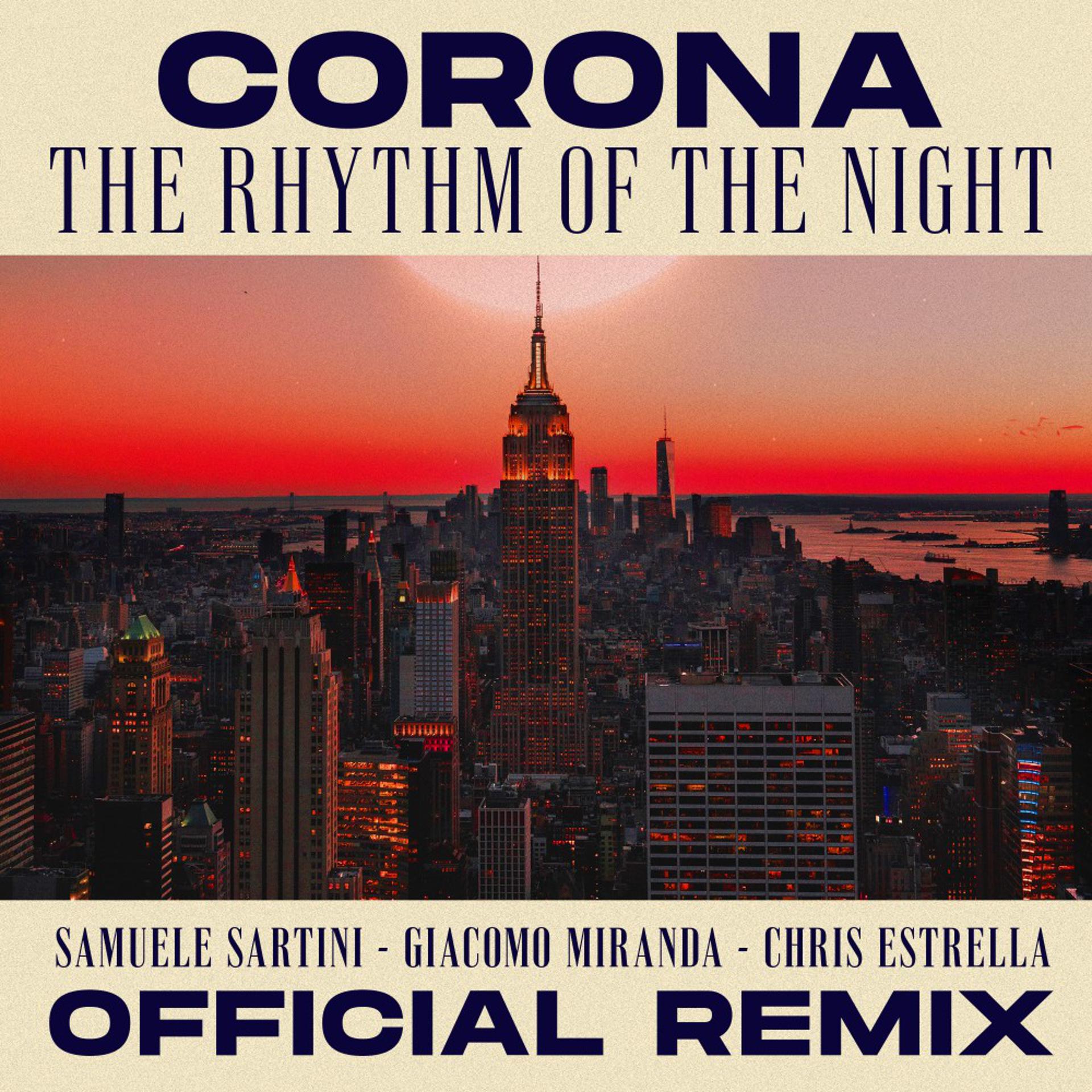 Постер альбома The Rhythm of the Night (Samuele Sartini, Giacomo Miranda, Chris Estrella Official Remix)