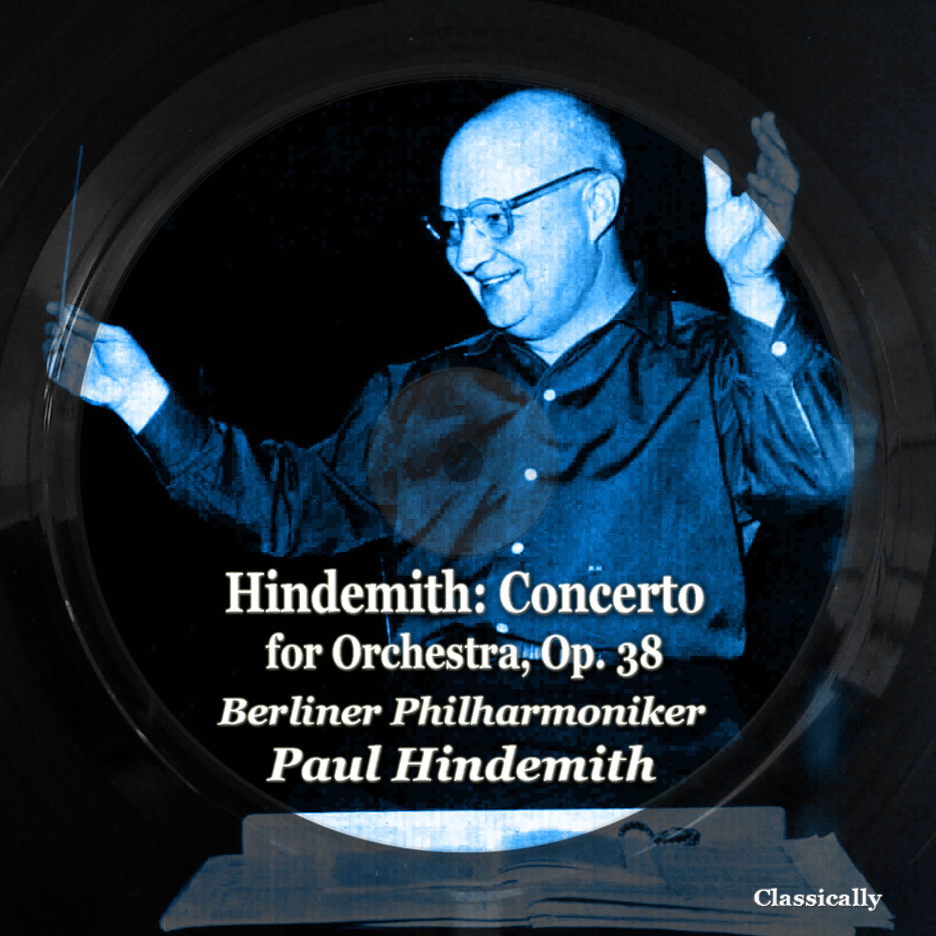 Постер альбома Hindemith: Concerto for Orchestra, Op. 38