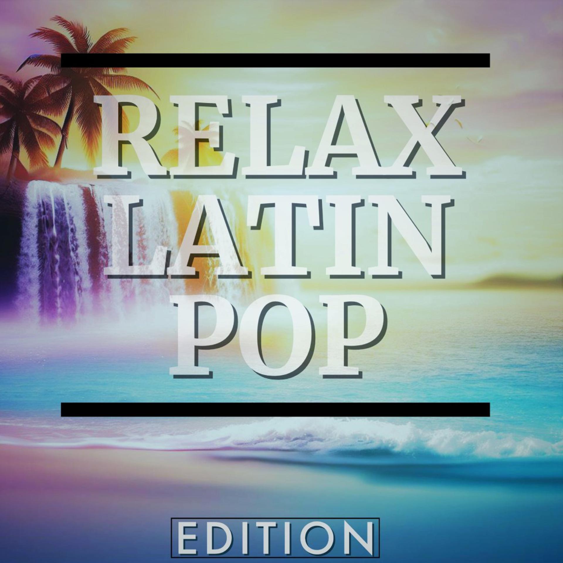 Постер альбома Relax Latin Edtion