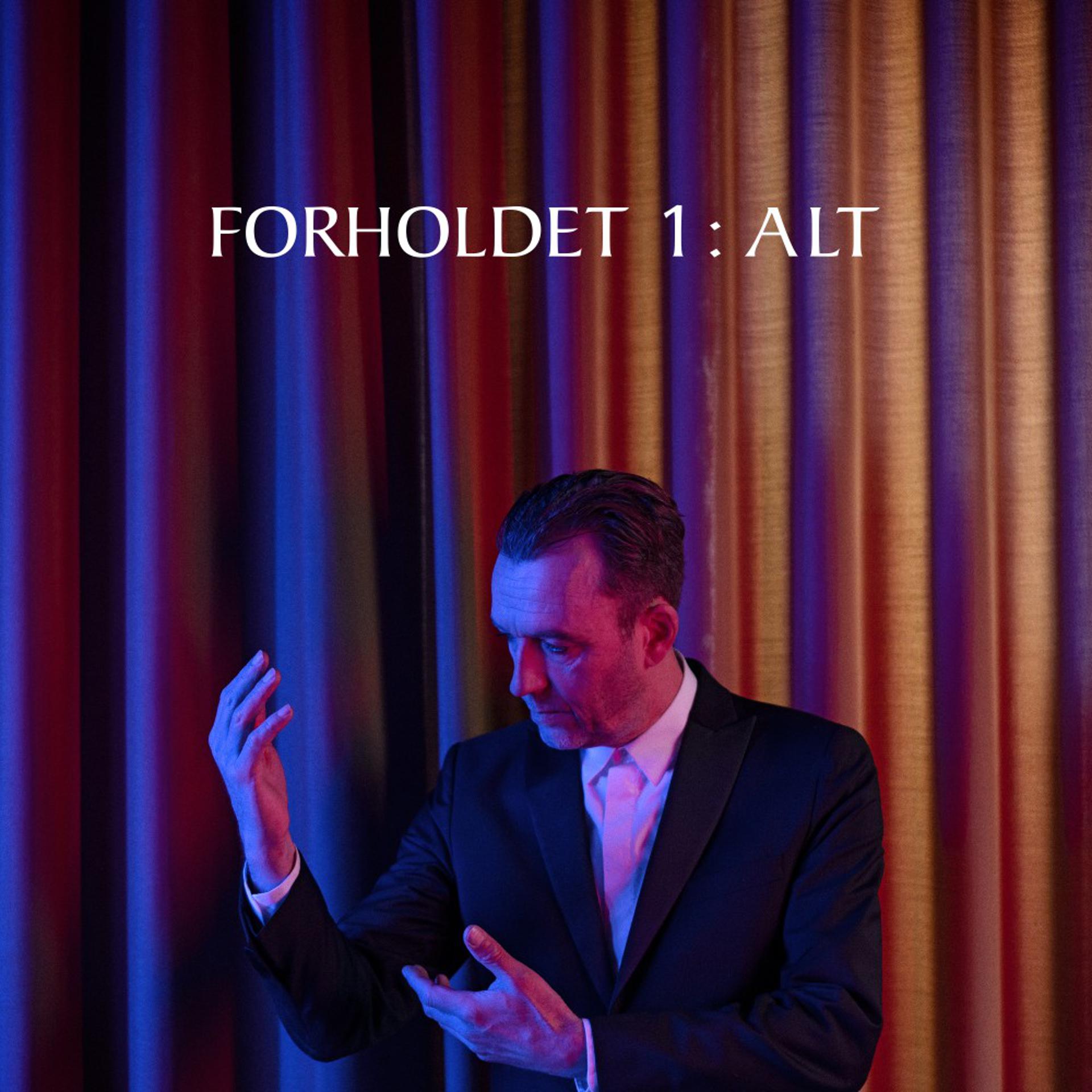 Постер альбома Forholdet 1 : ALT