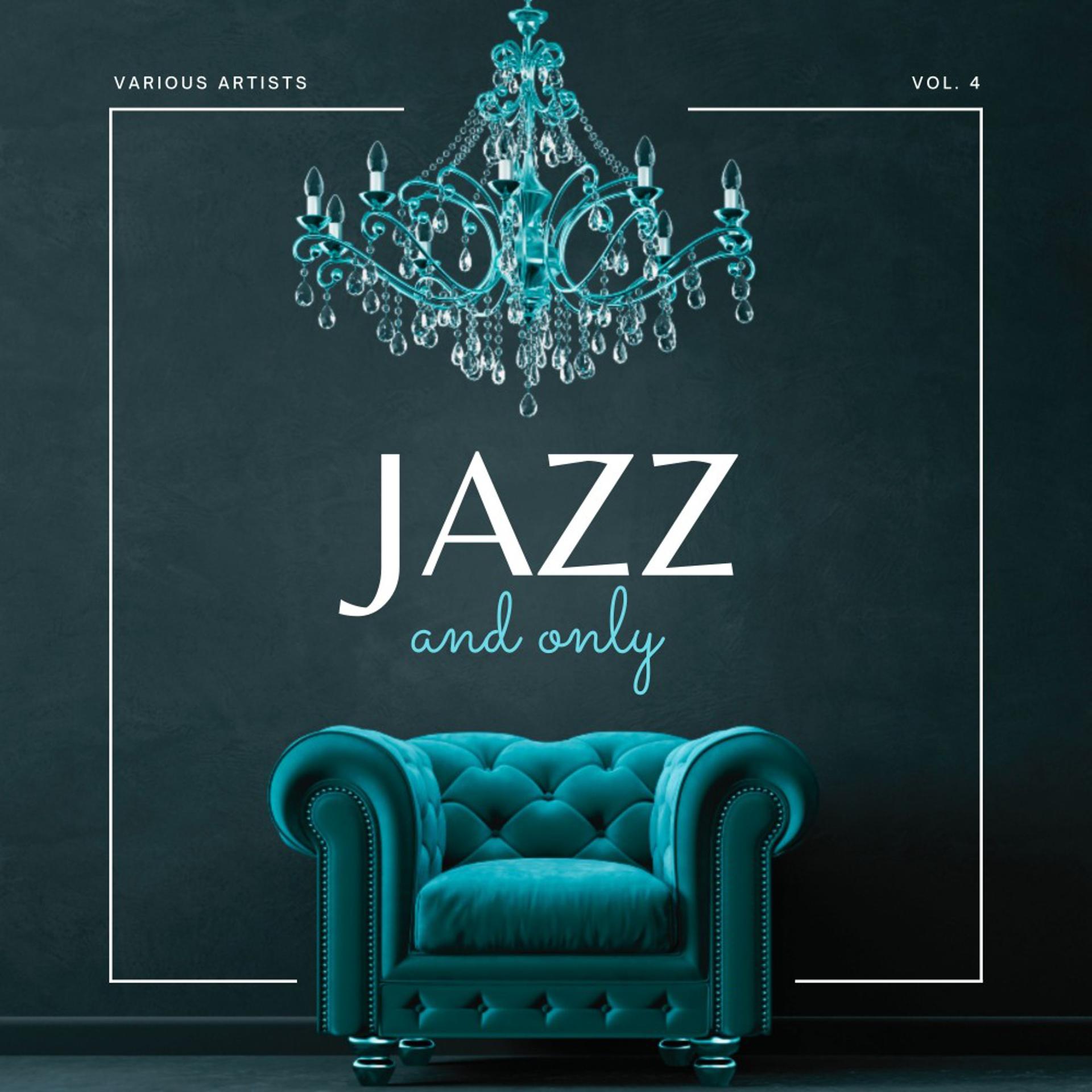 Постер альбома Jazz and Only, Vol. 4